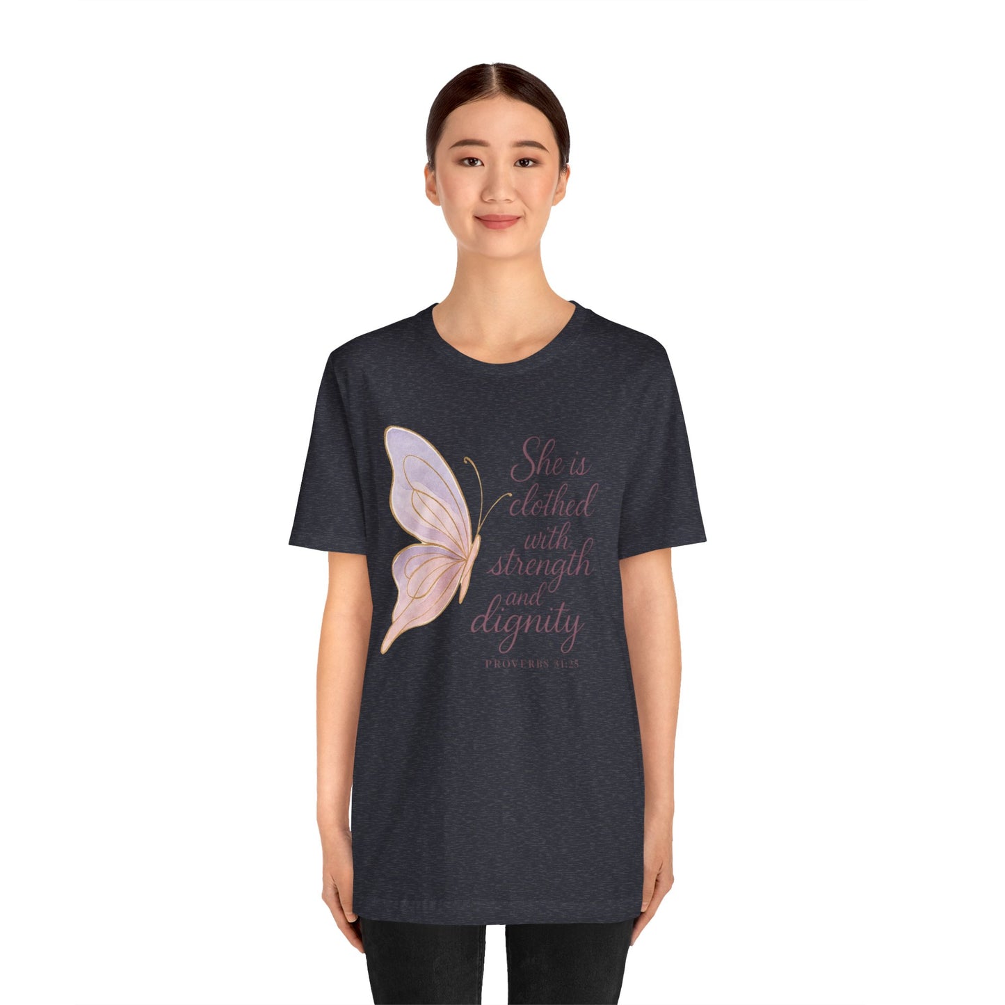 Inspirational "She is clothed with strength and dignity" Butterfly T-Shirt