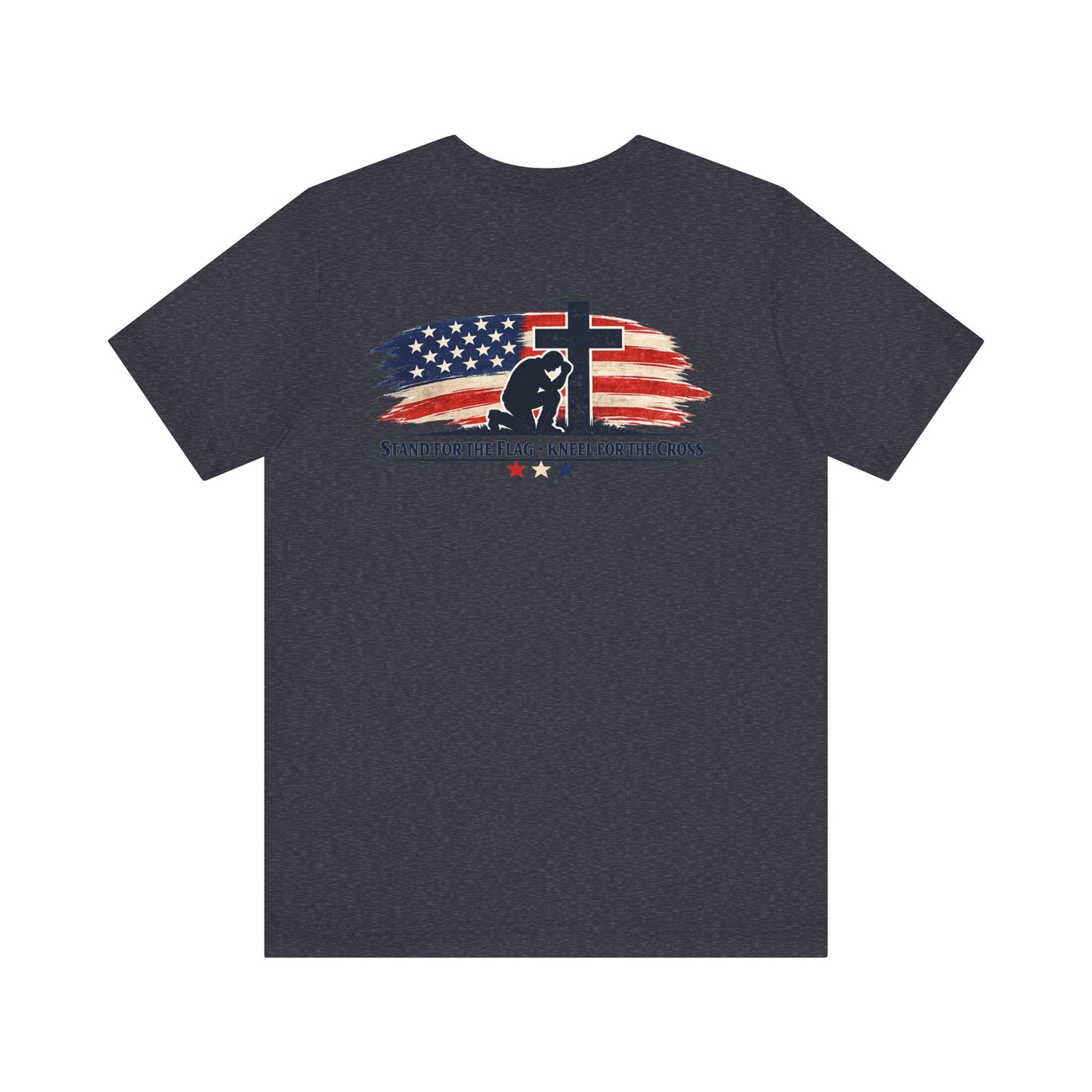 Patriotic Cross Tee – "Stand for the Flag, Kneel for the Cross" Short Sleeve T-Shirt