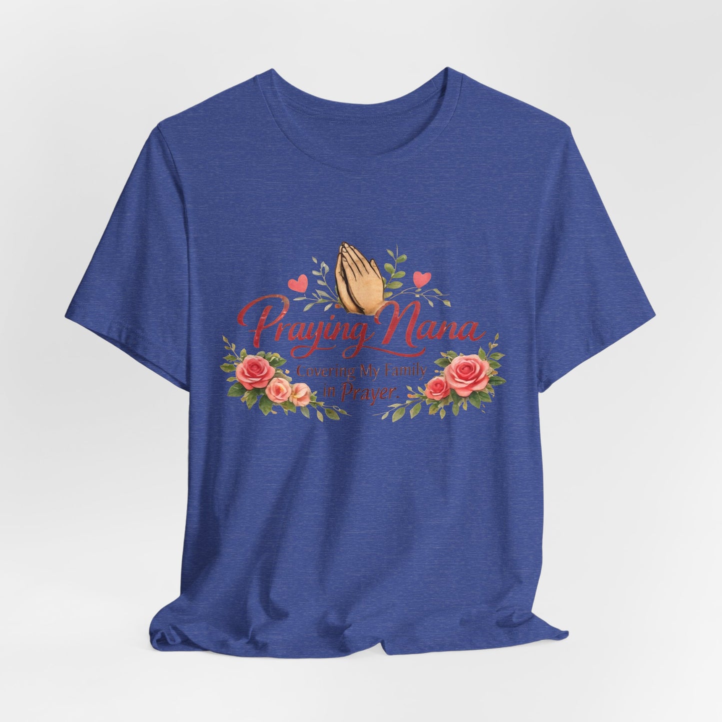 Praying Nana T-Shirt – Floral Praying Hands "Covering My Family in Prayer" Grandma Gift