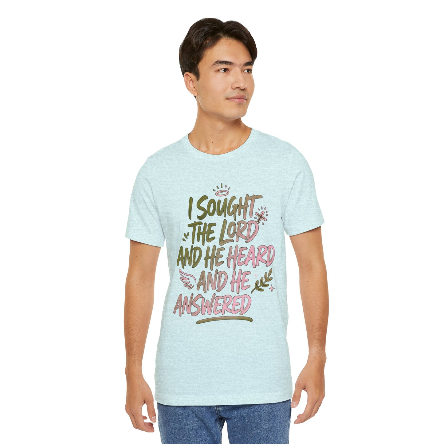 I Sought the Lord T-Shirt — Inspirational Christian Faith Tee
