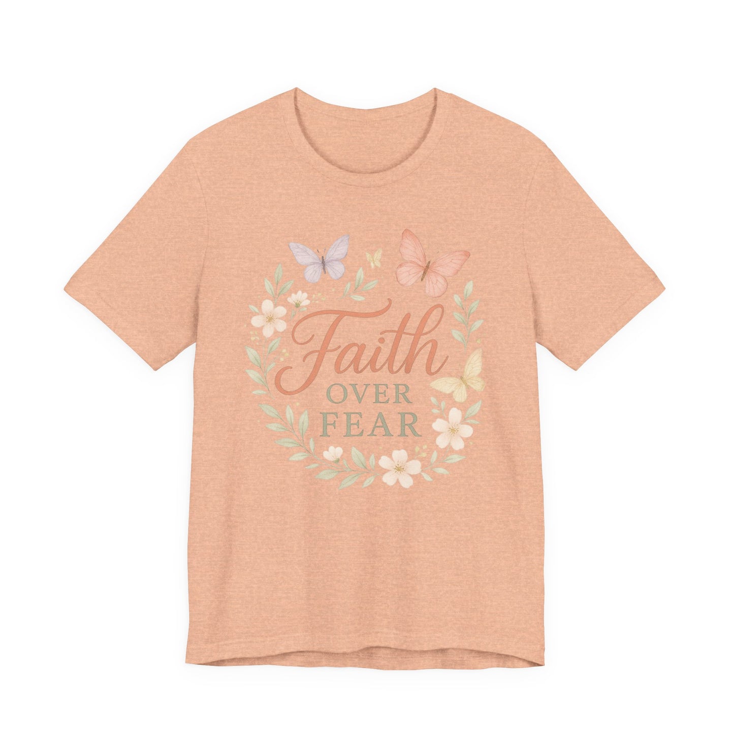 Faith Over Fear T-Shirt — Floral Butterfly Inspirational Tee