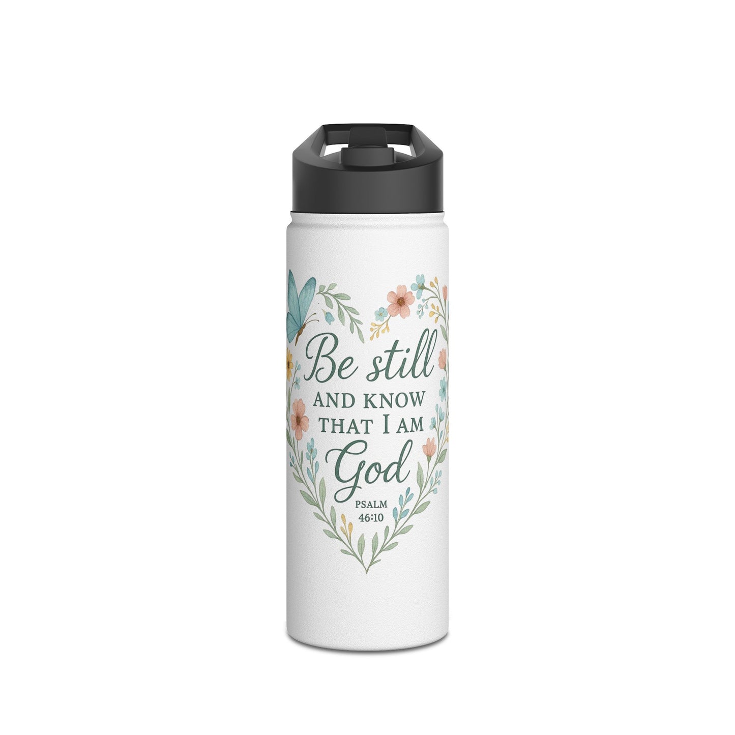 Christian Water Bottle — “Be Still and Know That I Am God” Floral Stainless Steel Bottle