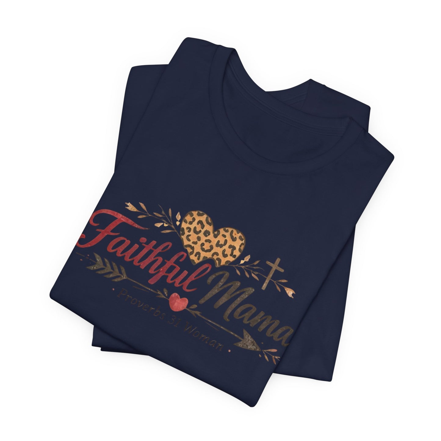 Faithful Mama T-Shirt - Leopard Heart Christian Mom Tee (Proverbs 31 Woman)