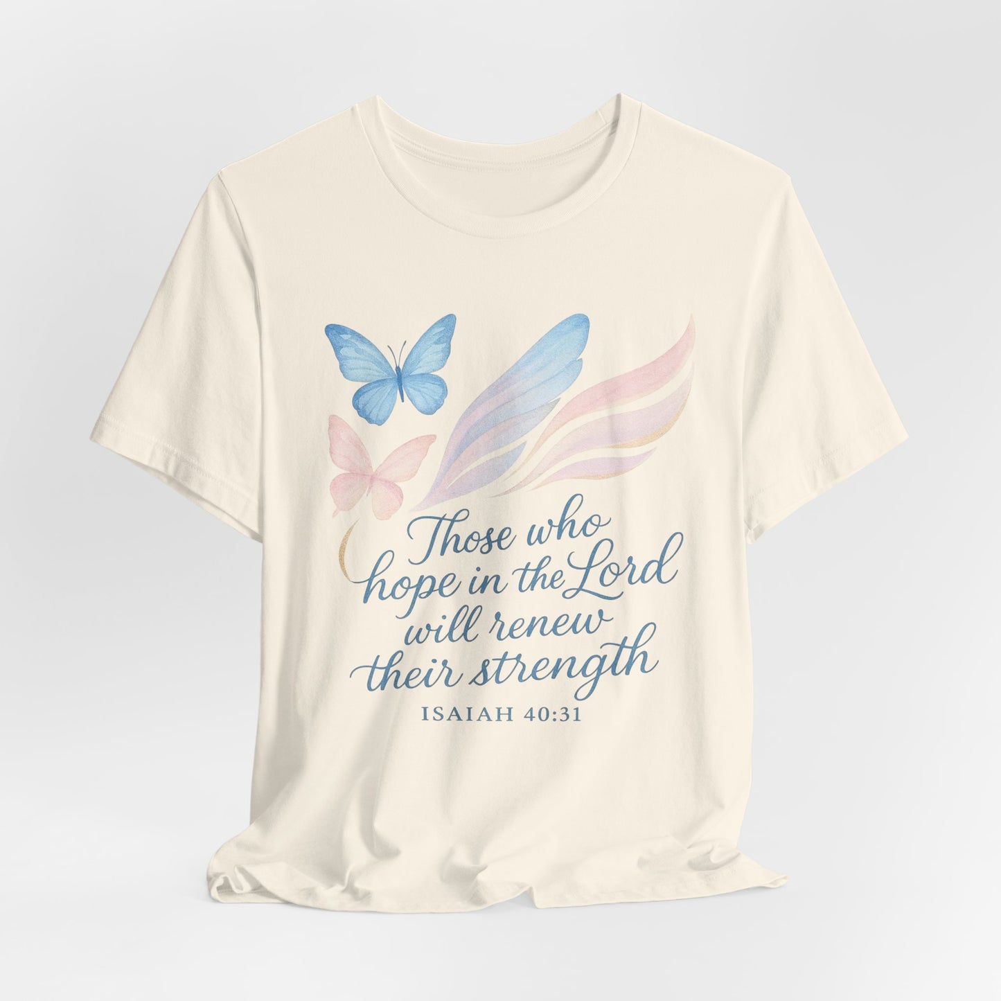 Inspirational Scripture T-Shirt – "Those Who Hope in the Lord" Isaiah 40:31, Pastel Butterflies