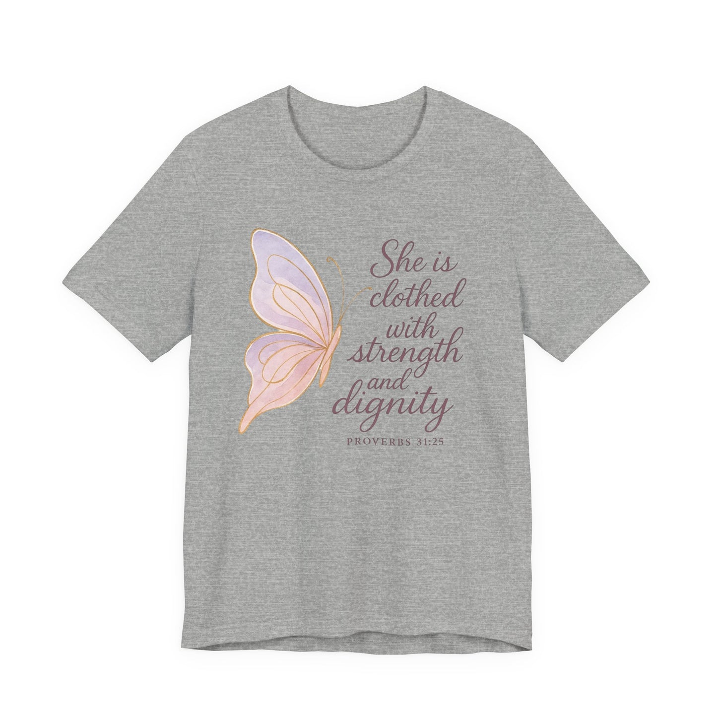 Inspirational "She is clothed with strength and dignity" Butterfly T-Shirt