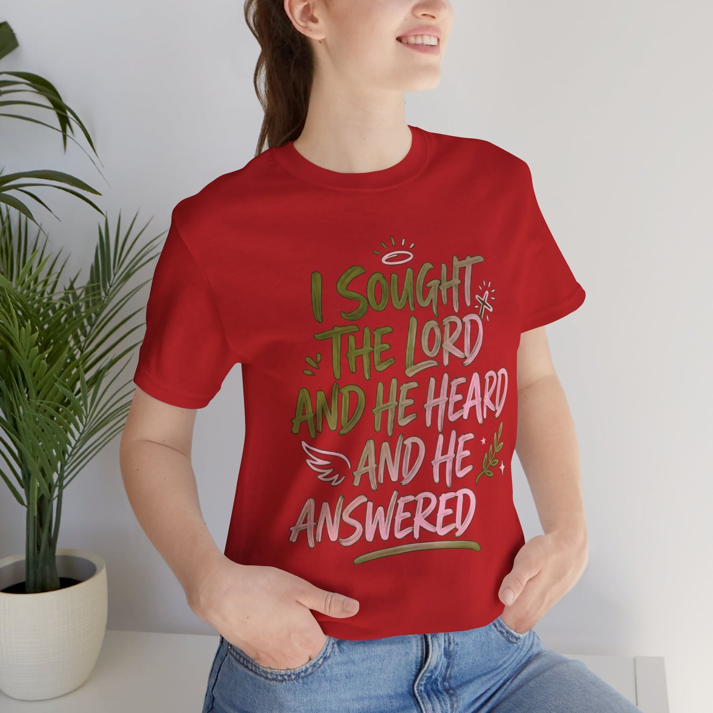 I Sought the Lord T-Shirt — Inspirational Christian Faith Tee