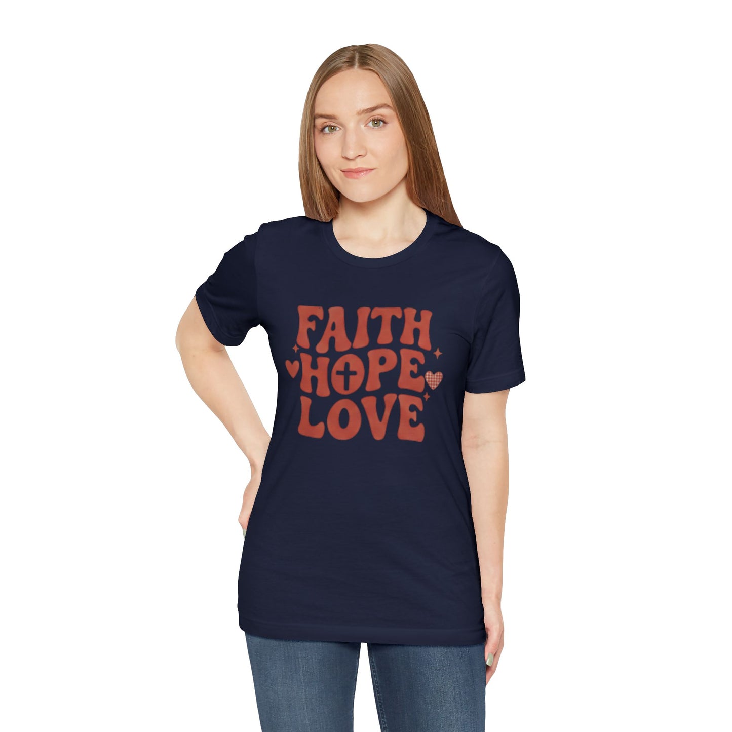 Faith Hope Love T-Shirt — Christian Inspirational Tee