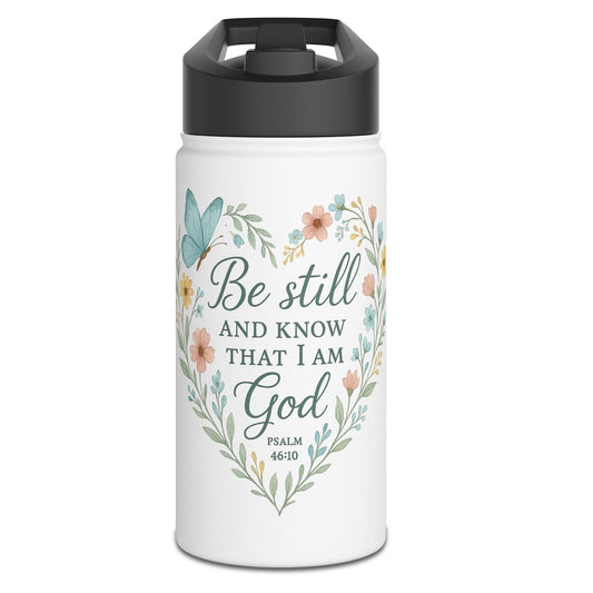 Christian Water Bottle — “Be Still and Know That I Am God” Floral Stainless Steel Bottle