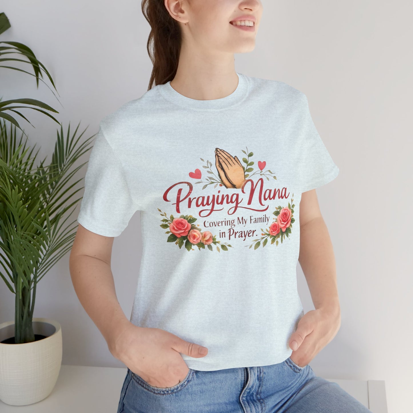 Praying Nana T-Shirt – Floral Praying Hands "Covering My Family in Prayer" Grandma Gift