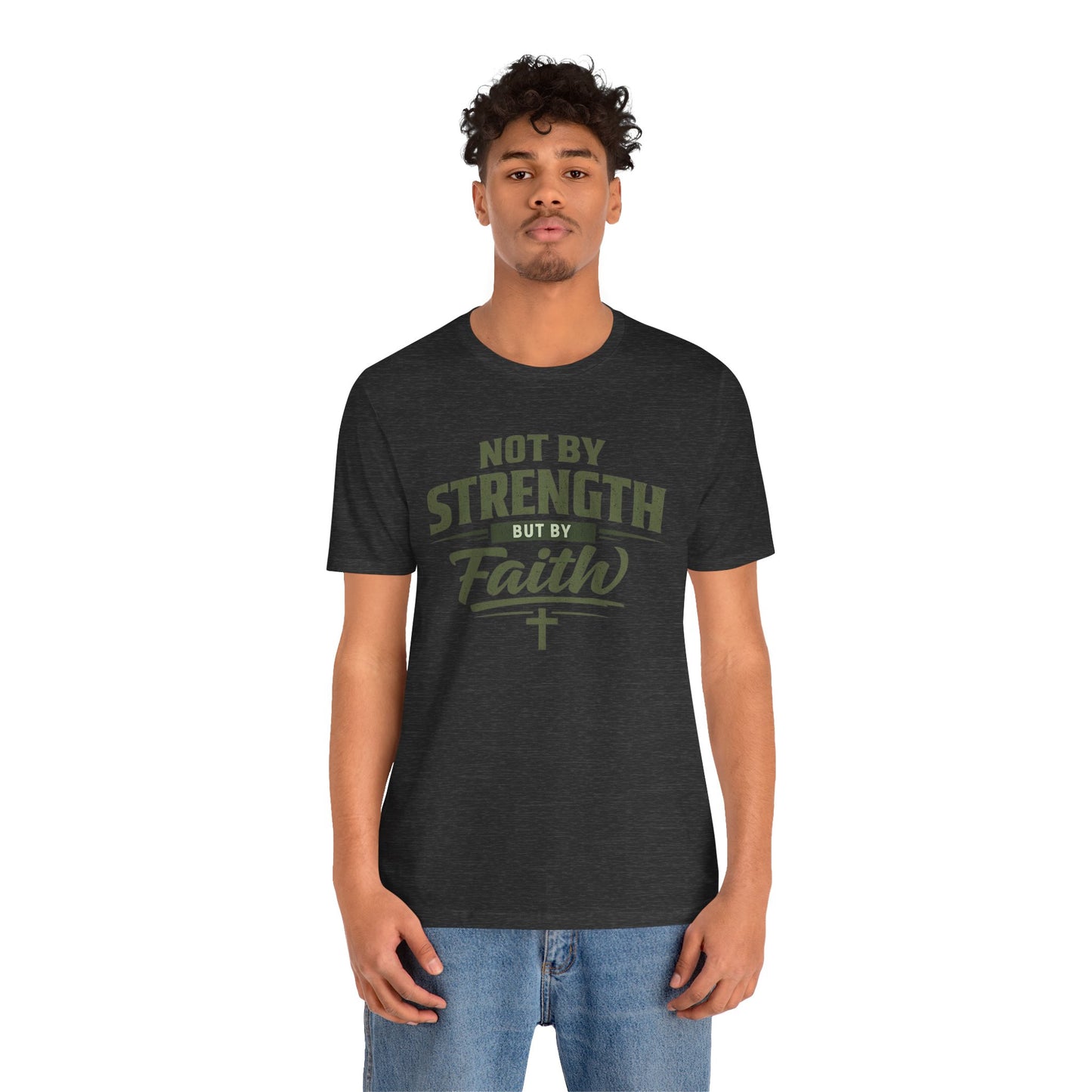 Faith Graphic Tee — "Not By Strength But By Faith" Christian T-Shirt