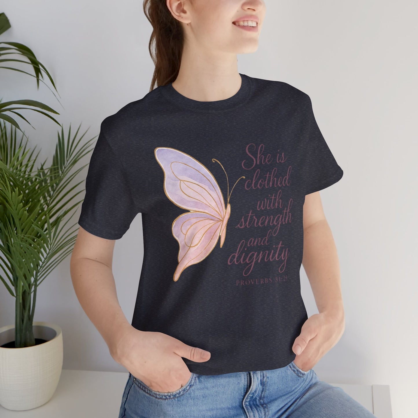 Inspirational "She is clothed with strength and dignity" Butterfly T-Shirt