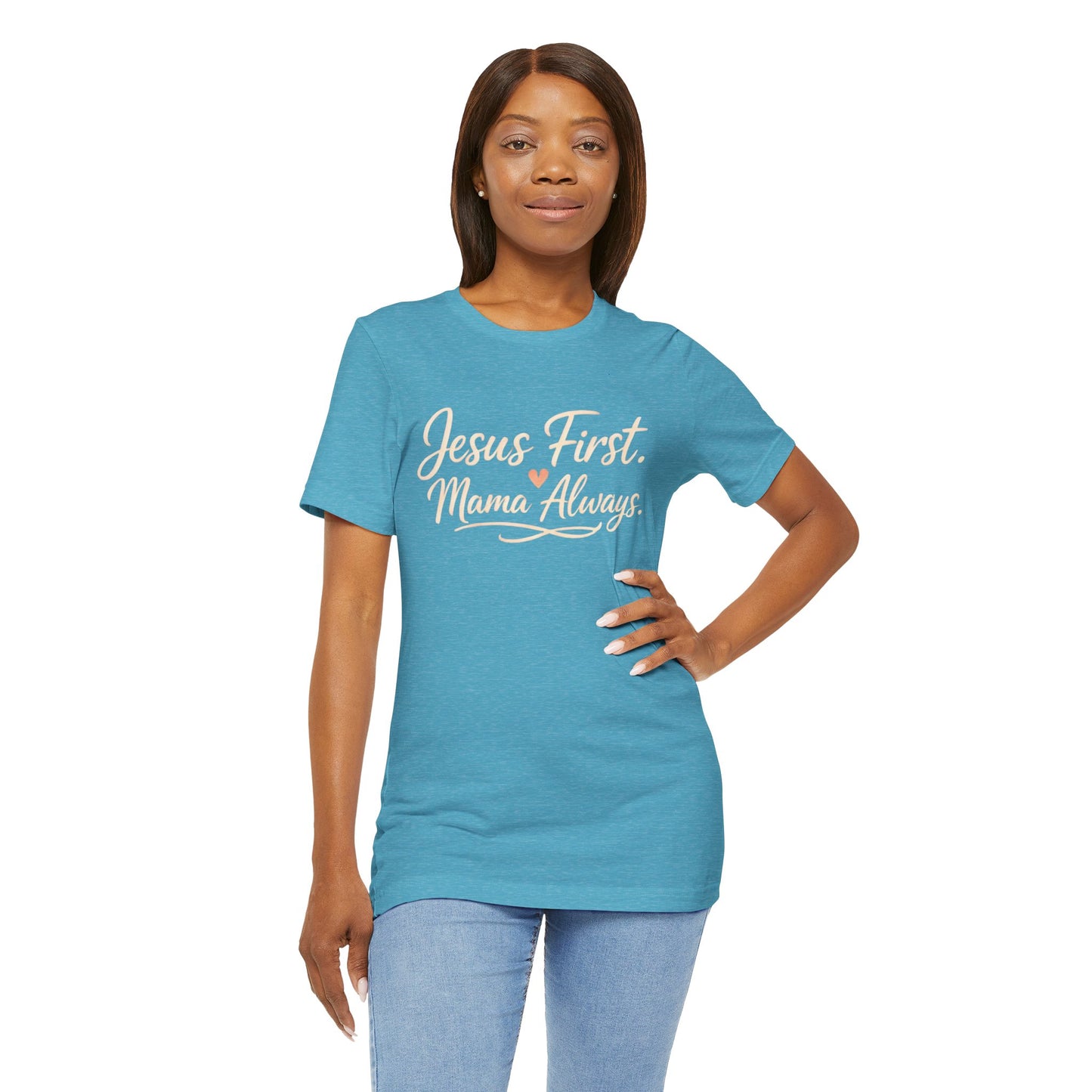 T-Shirt — "Jesus First, Mama Always" Faithful Mom Tee