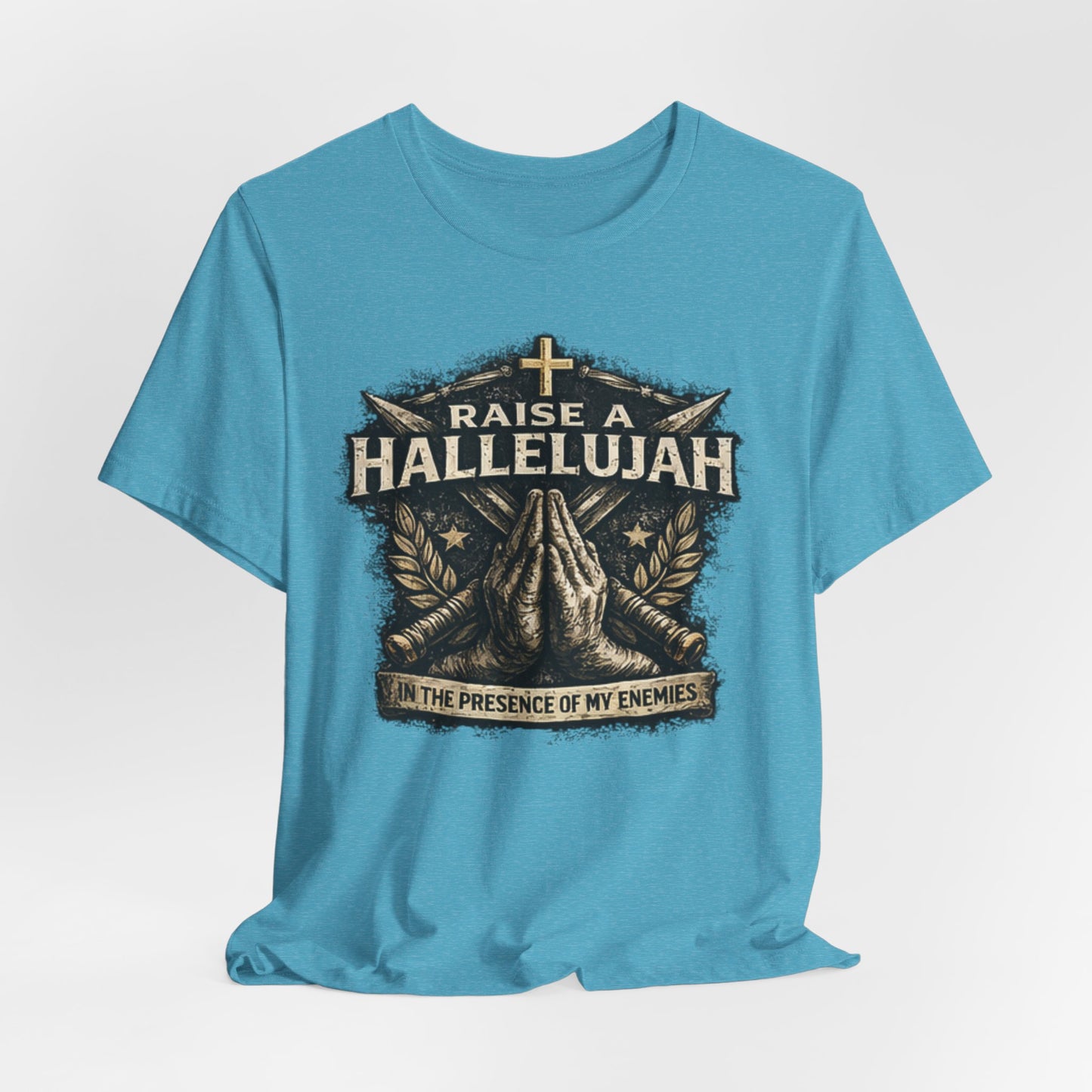 Christian T-Shirt “Raise a Hallelujah — In the Presence of My Enemies” Prayer Tee