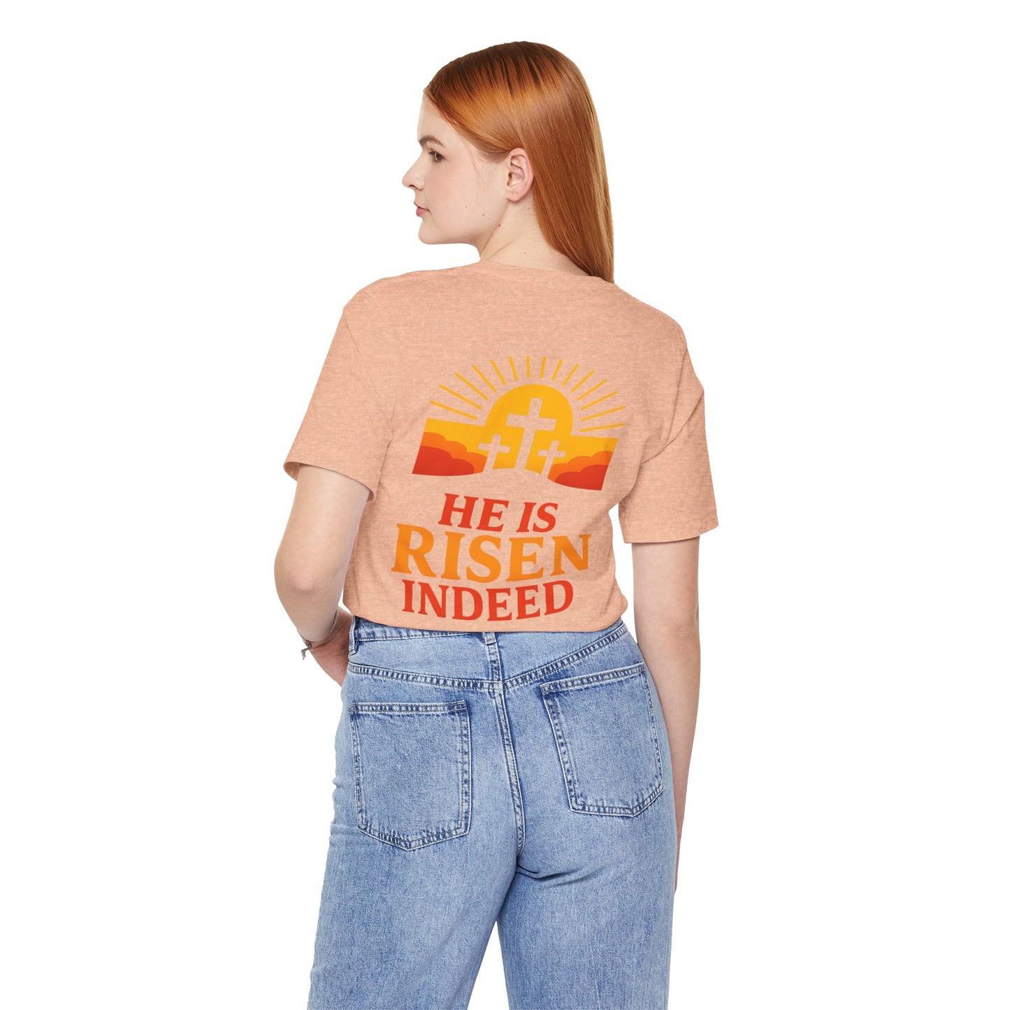 He Is Risen Indeed Tee — Easter Christian Religious T-Shirt