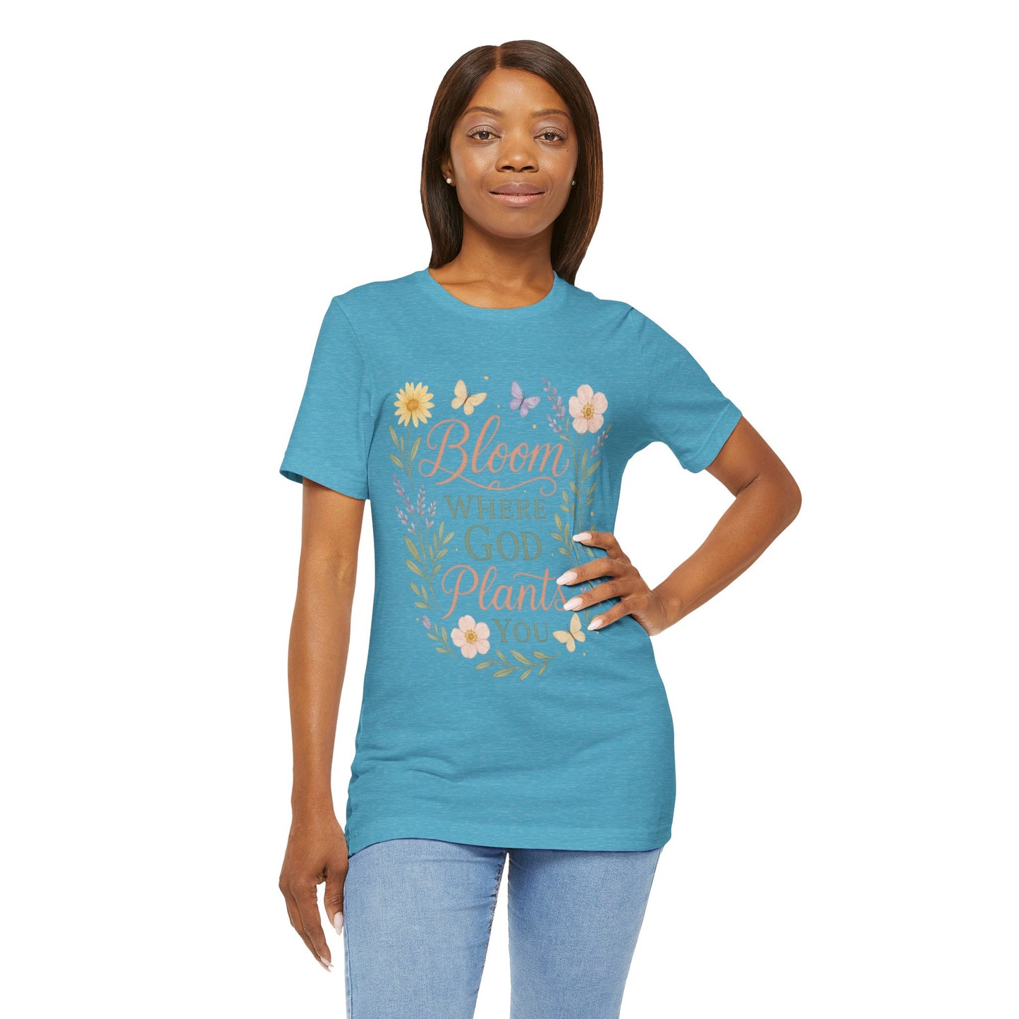 Bloom Where God Plants You Floral T‑Shirt