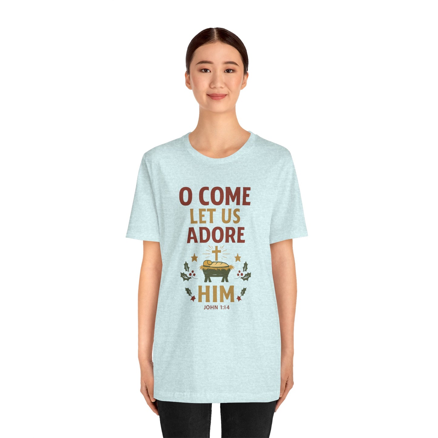 O Come Let Us Adore Him Christmas T-Shirt