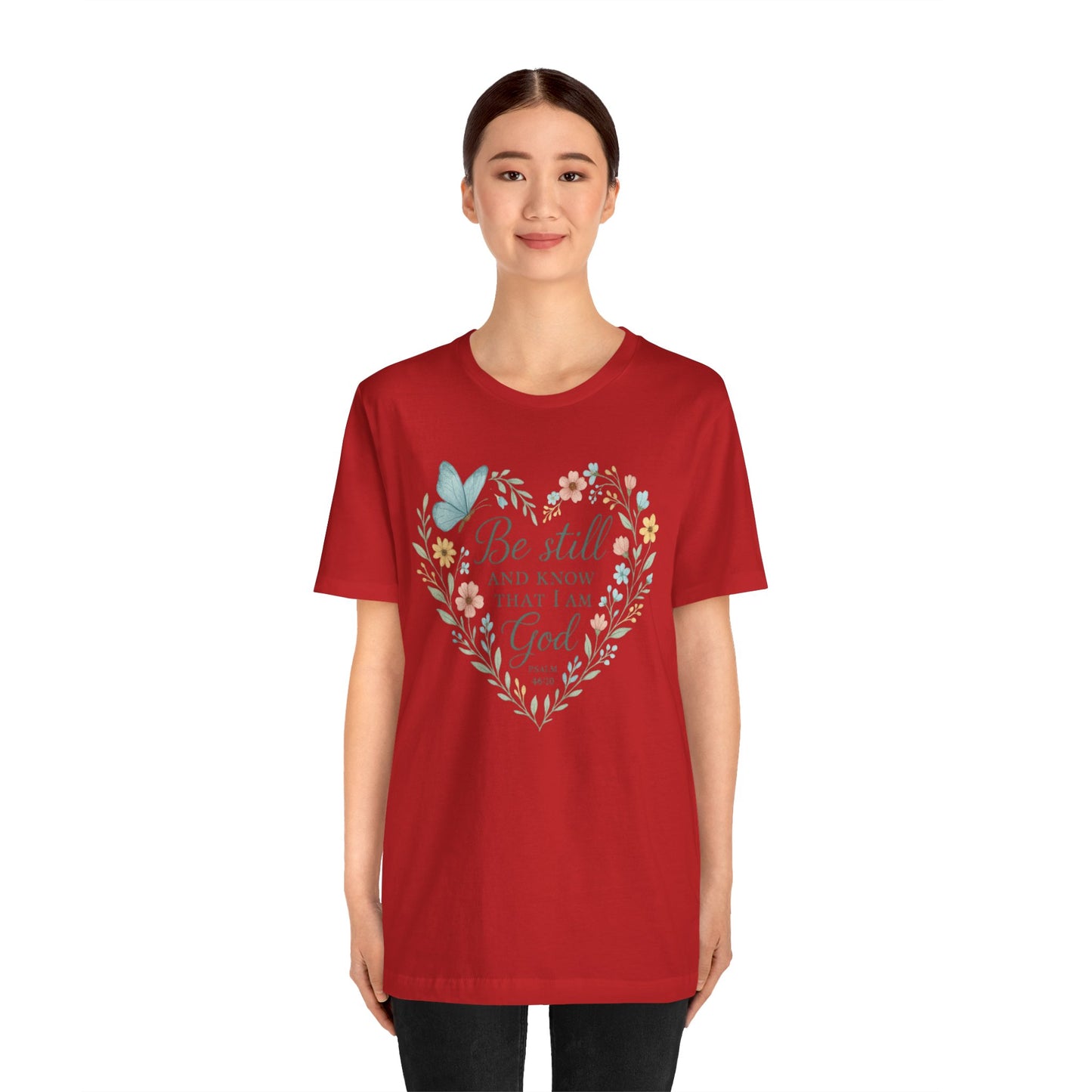 Christian Tee — "Be Still and Know That I Am God" Floral Heart Shirt