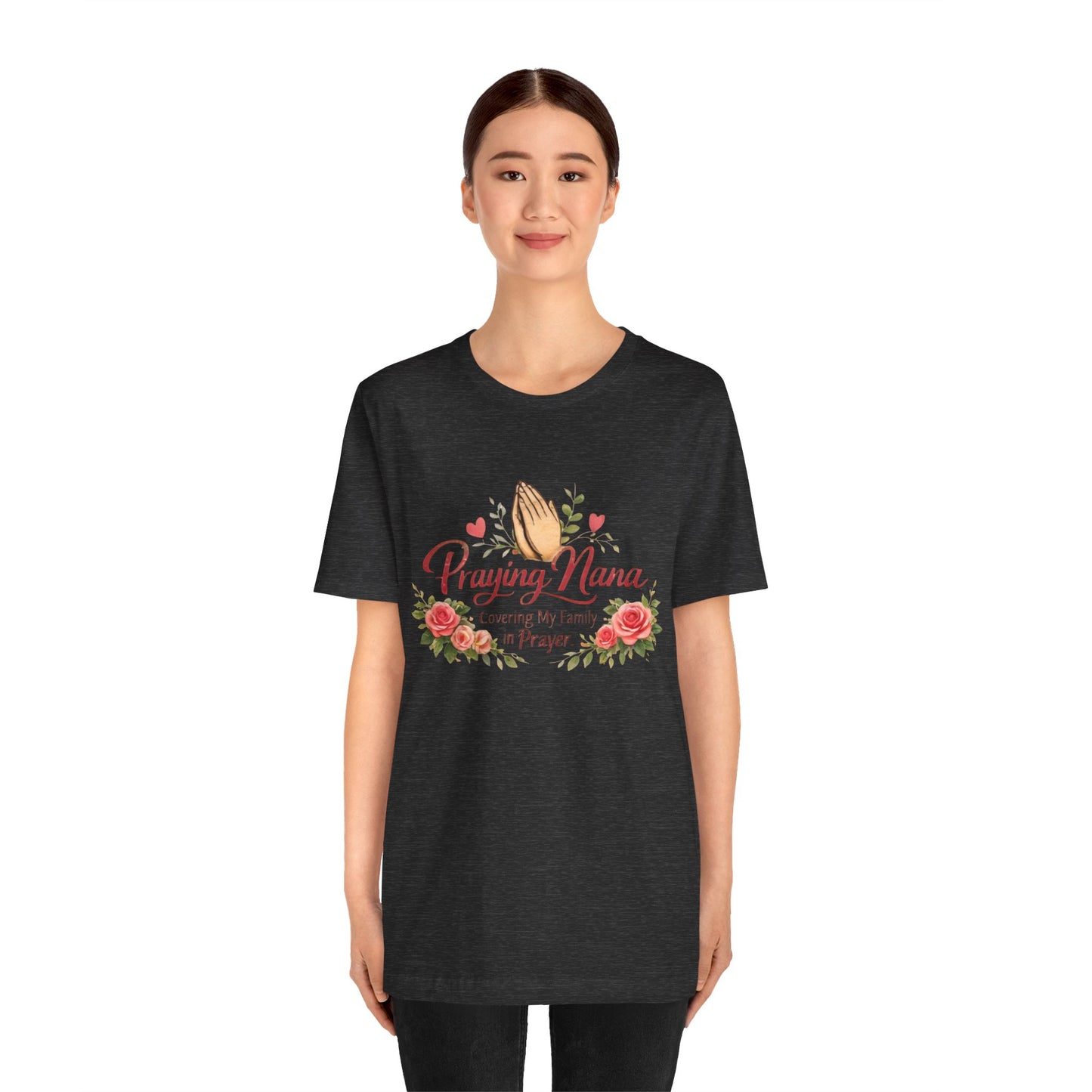 Praying Nana T-Shirt – Floral Praying Hands "Covering My Family in Prayer" Grandma Gift