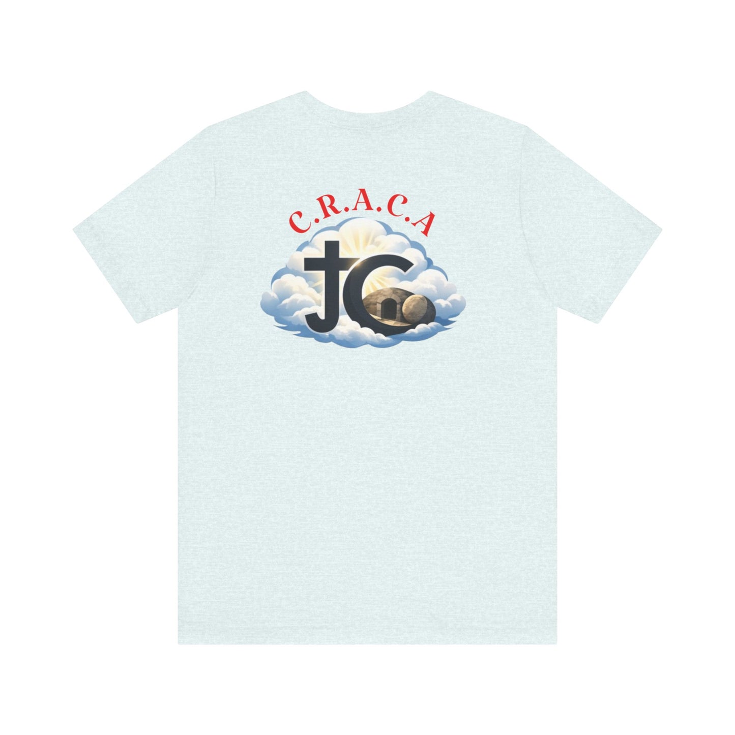 Christian JC Cross Tee — CRACA (Crucified.Risen.And.Coming.Again) Graphic T‑Shirt