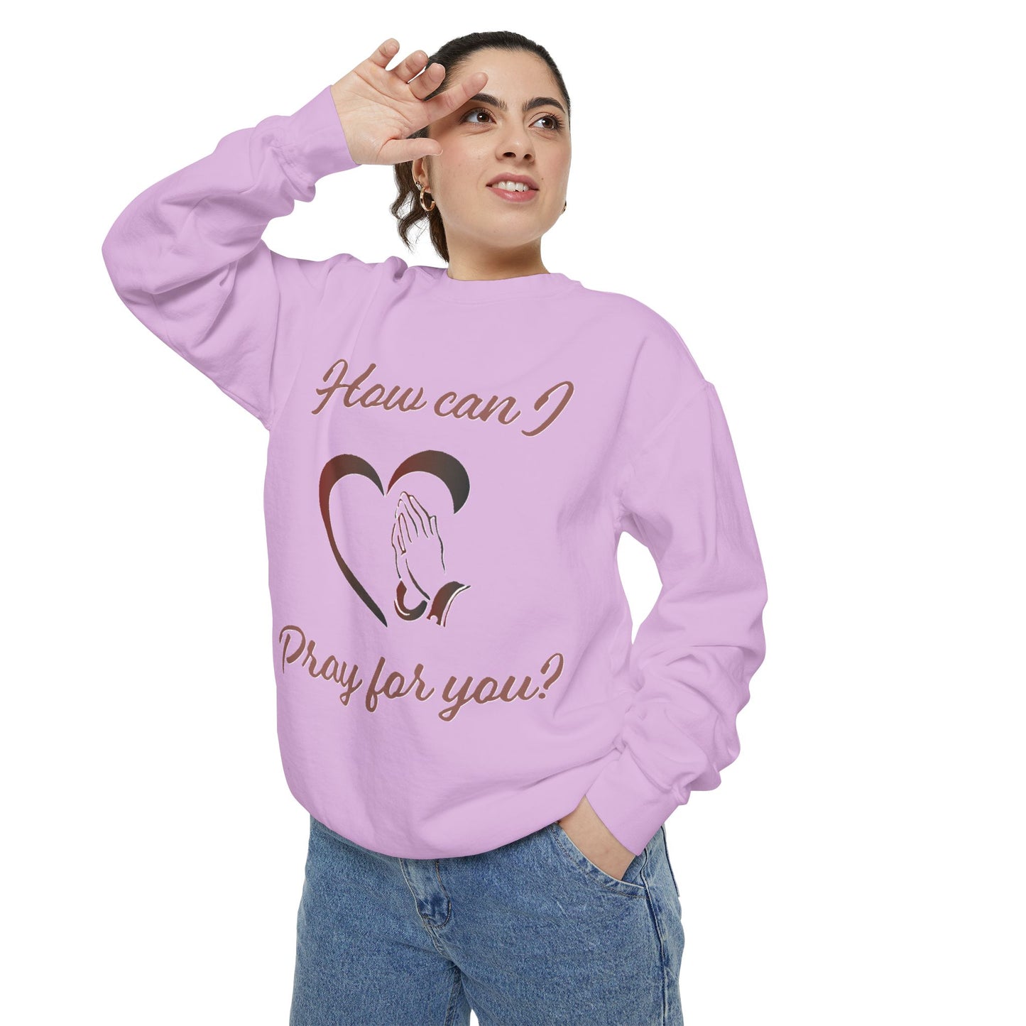 Copy of Sweatshirt with "How can I pray for you" Heart and Praying hands design