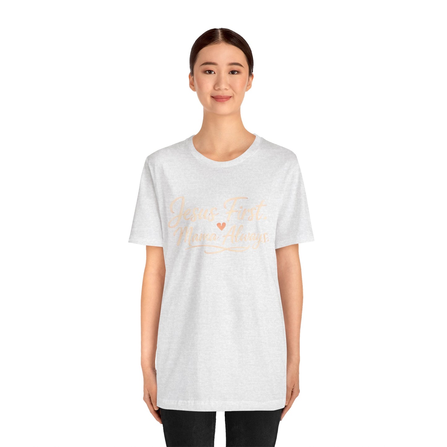 T-Shirt — "Jesus First, Mama Always" Faithful Mom Tee