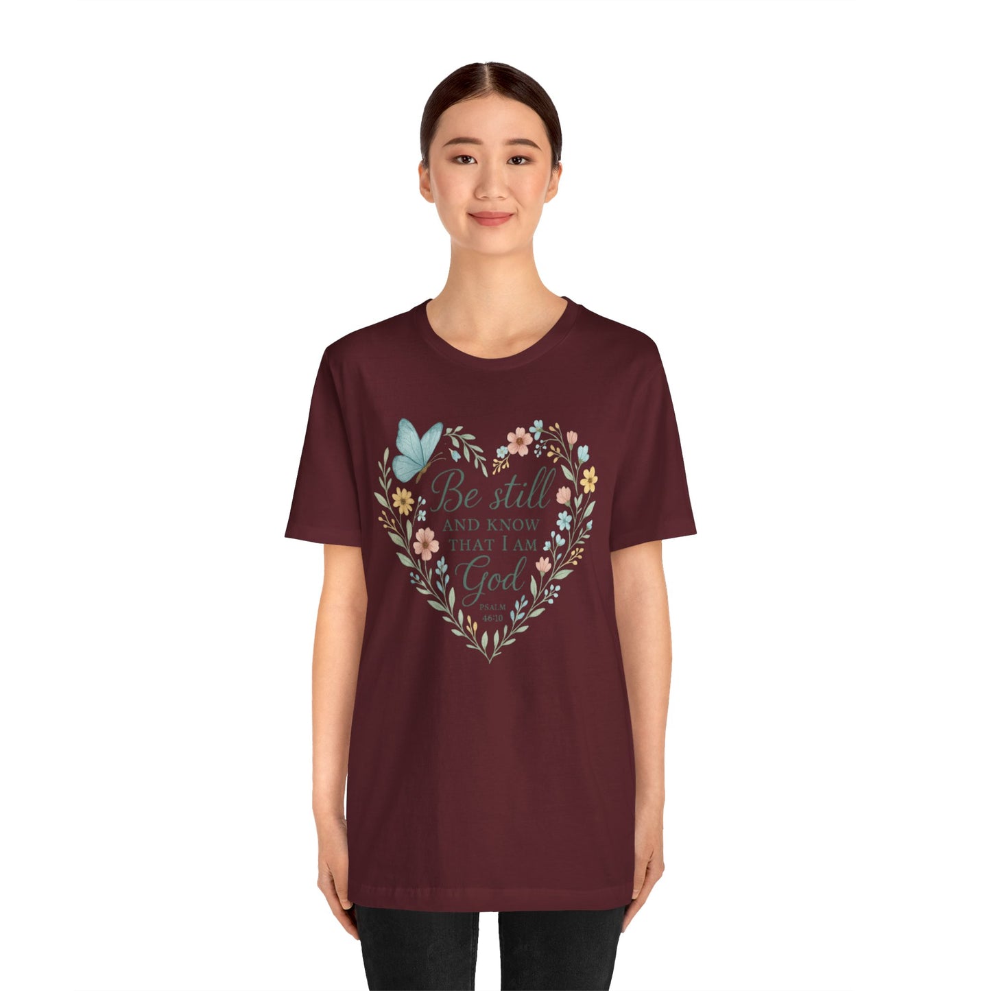 Christian Tee — "Be Still and Know That I Am God" Floral Heart Shirt