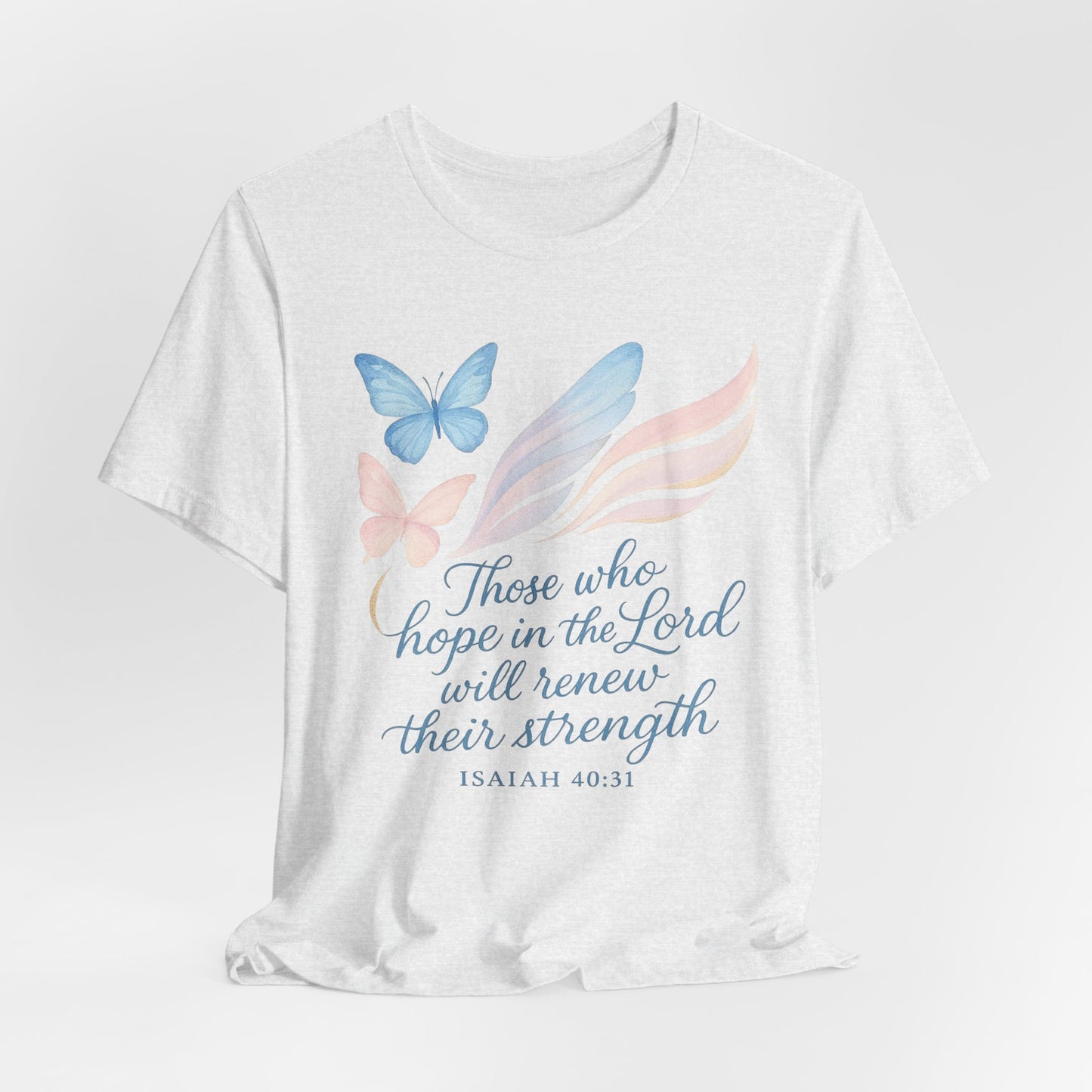 Inspirational Scripture T-Shirt – "Those Who Hope in the Lord" Isaiah 40:31, Pastel Butterflies