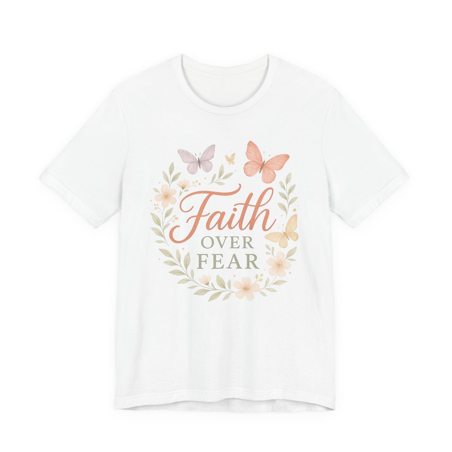 Faith Over Fear T-Shirt — Floral Butterfly Inspirational Tee