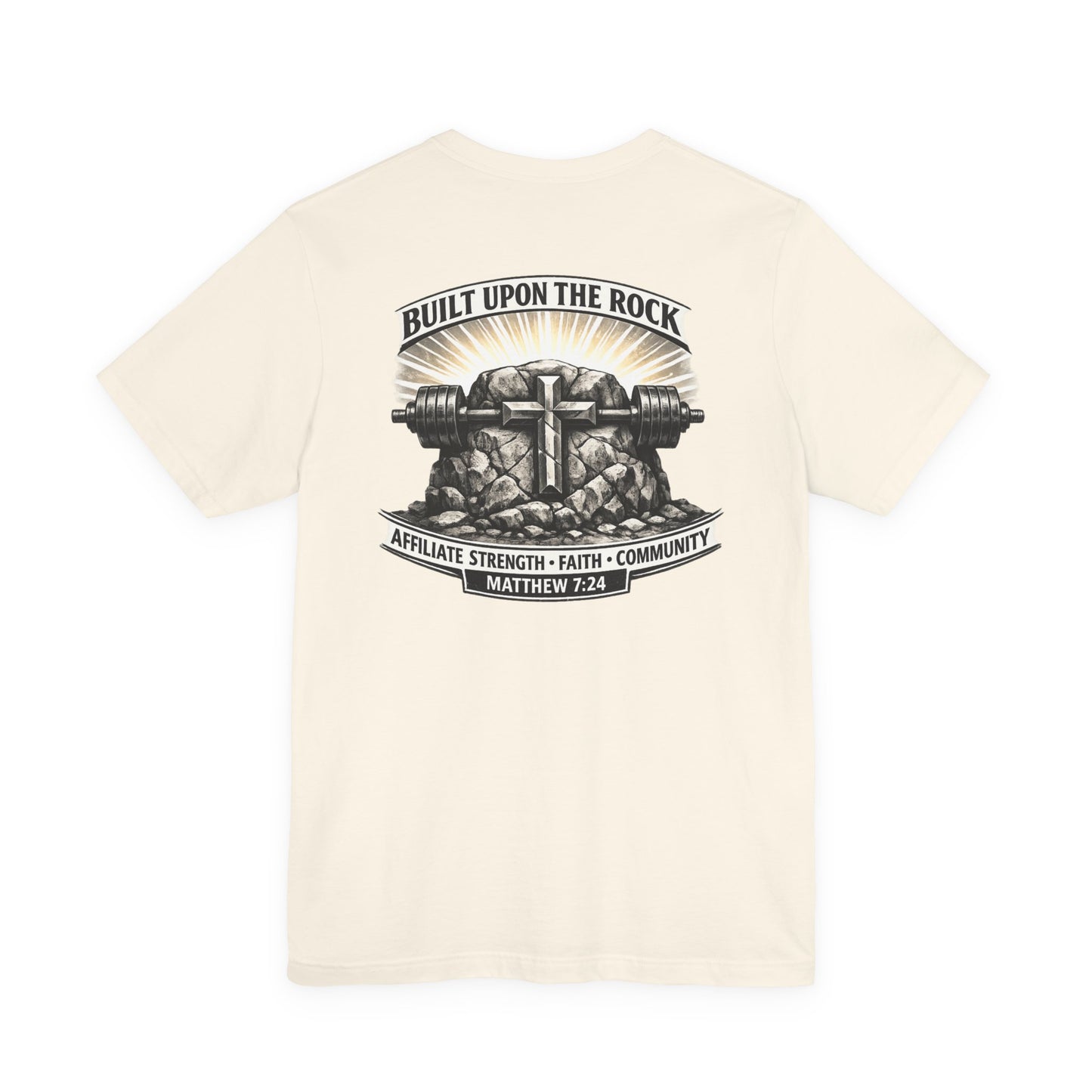 Built Upon the Rock T‑Shirt — Christian Faith Matthew 7:24 Graphic Tee
