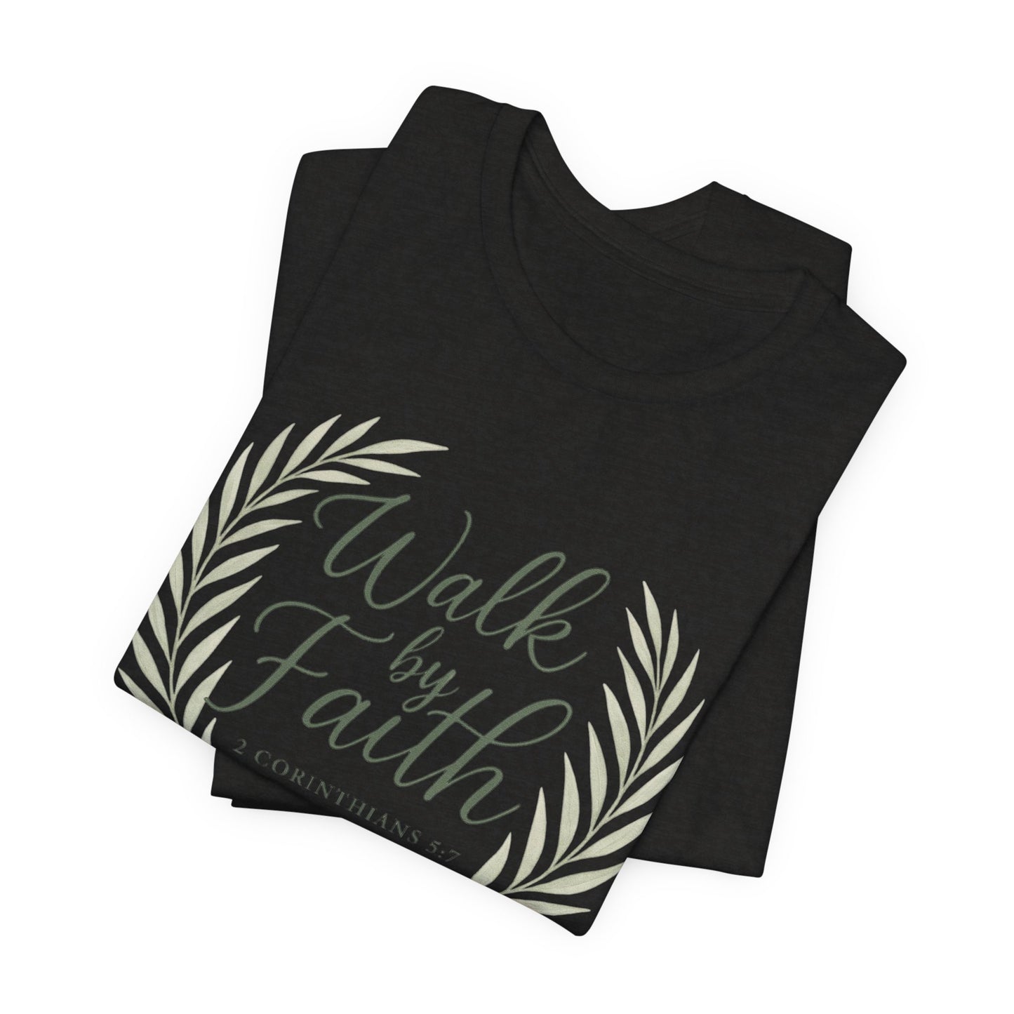 Walk by Faith T-Shirt — Inspirational Christian Tee (2 Corinthians)