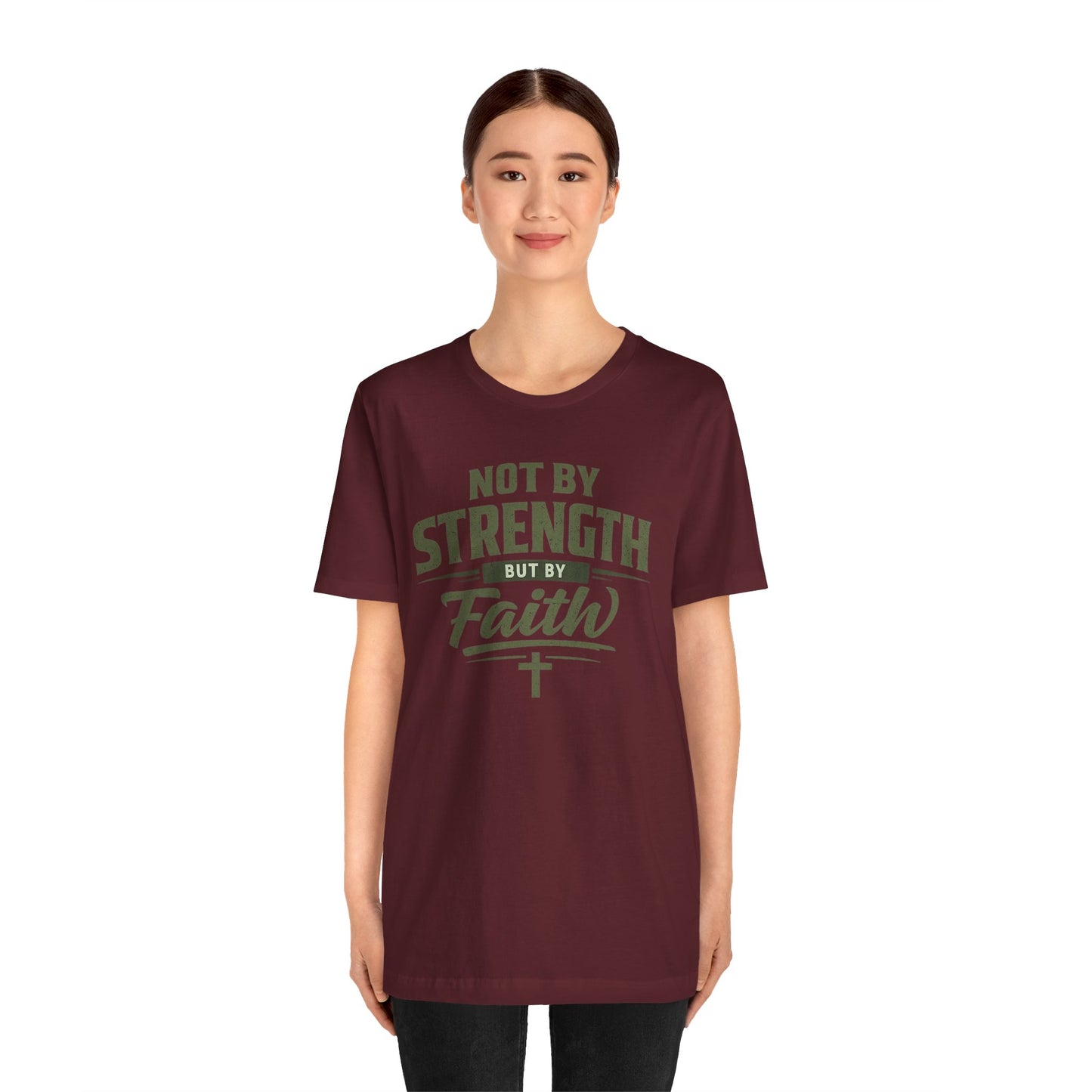 Faith Graphic Tee — "Not By Strength But By Faith" Christian T-Shirt