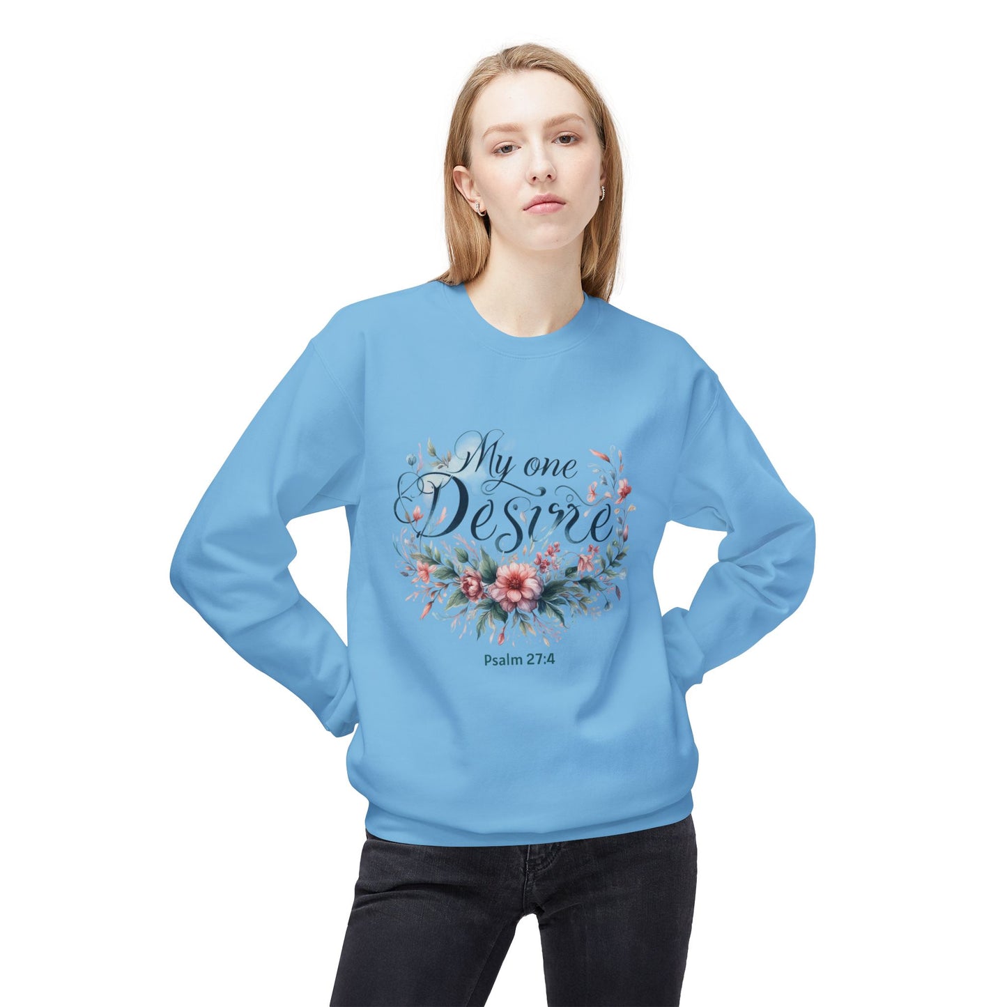 Christian Sweatshirt with Bible Verse Psalm 27:4
