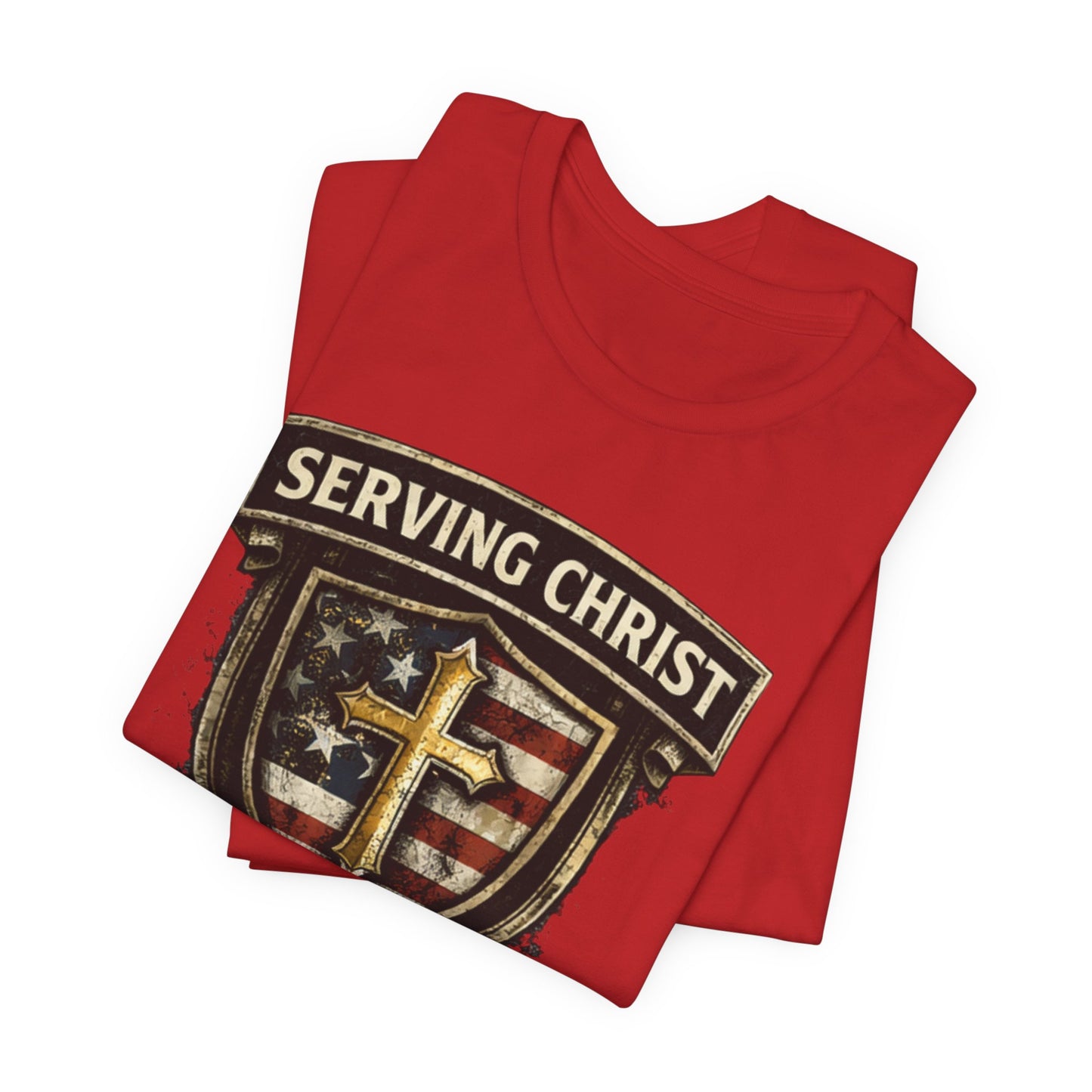 Serving Christ Proudly T-Shirt — Christian Faith Patriotic Tee