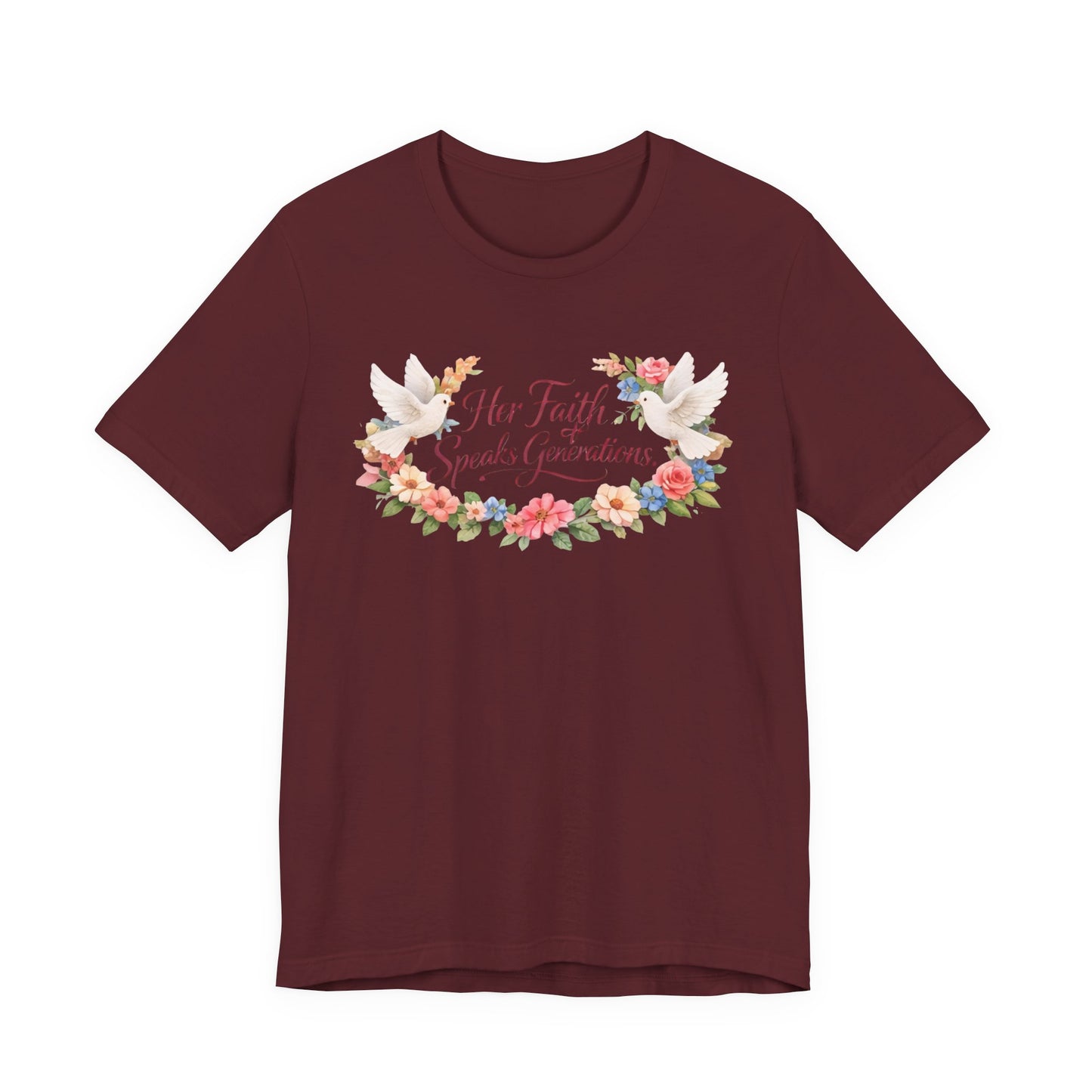 Her Faith Speaks Generations T-Shirt — Floral Christian Inspirational Tee