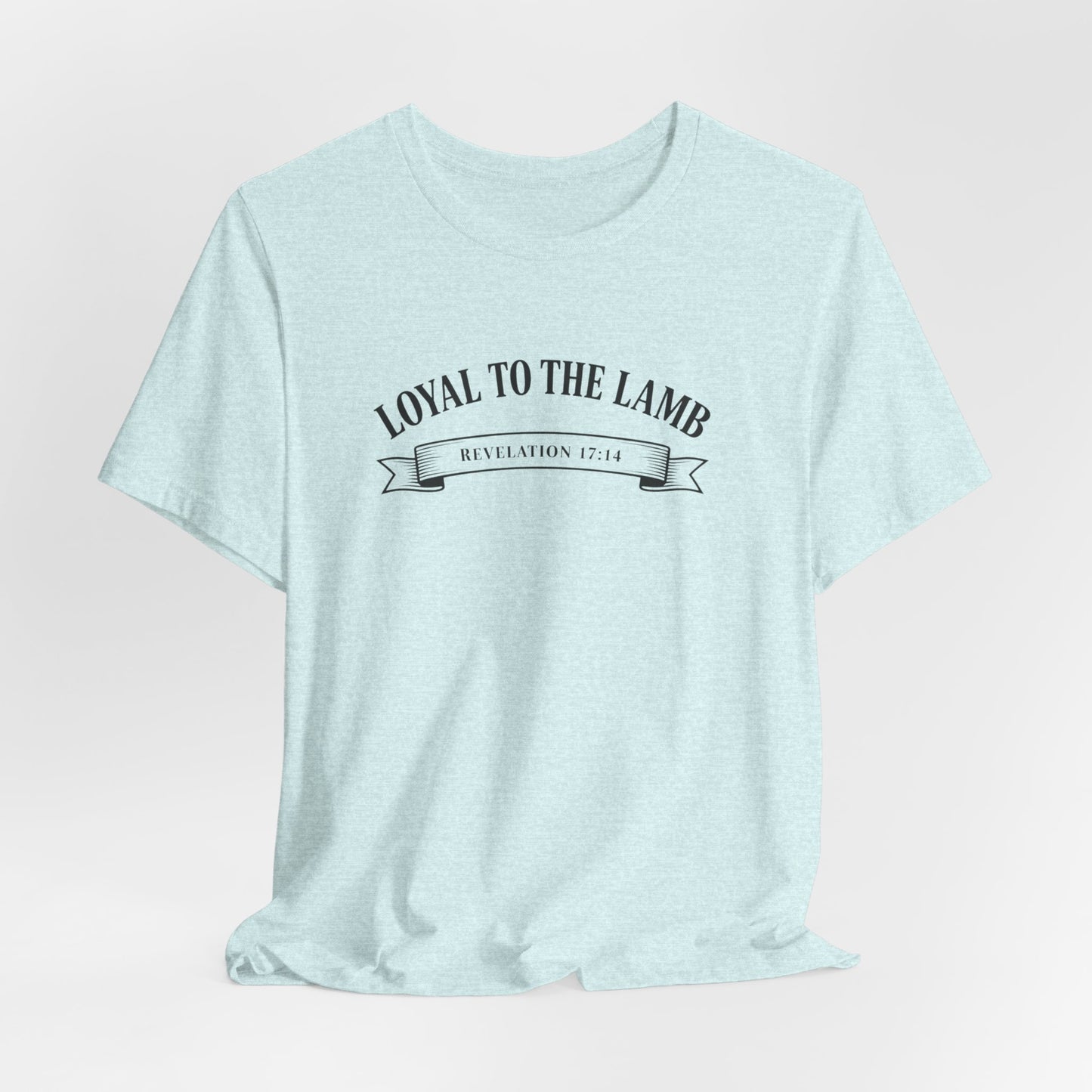 Loyal to the Lamb Tee — Christian Faith Short Sleeve T-Shirt