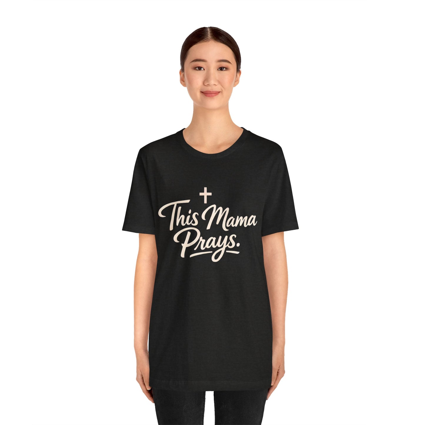 T-Shirt — “This Mama Prays” Faith Graphic Tee