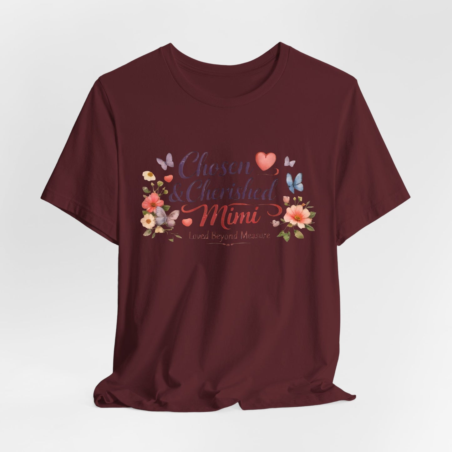 Chosen & Cherished Mimi Tee — Floral 'Loved Beyond Measure' Grandma Shirt