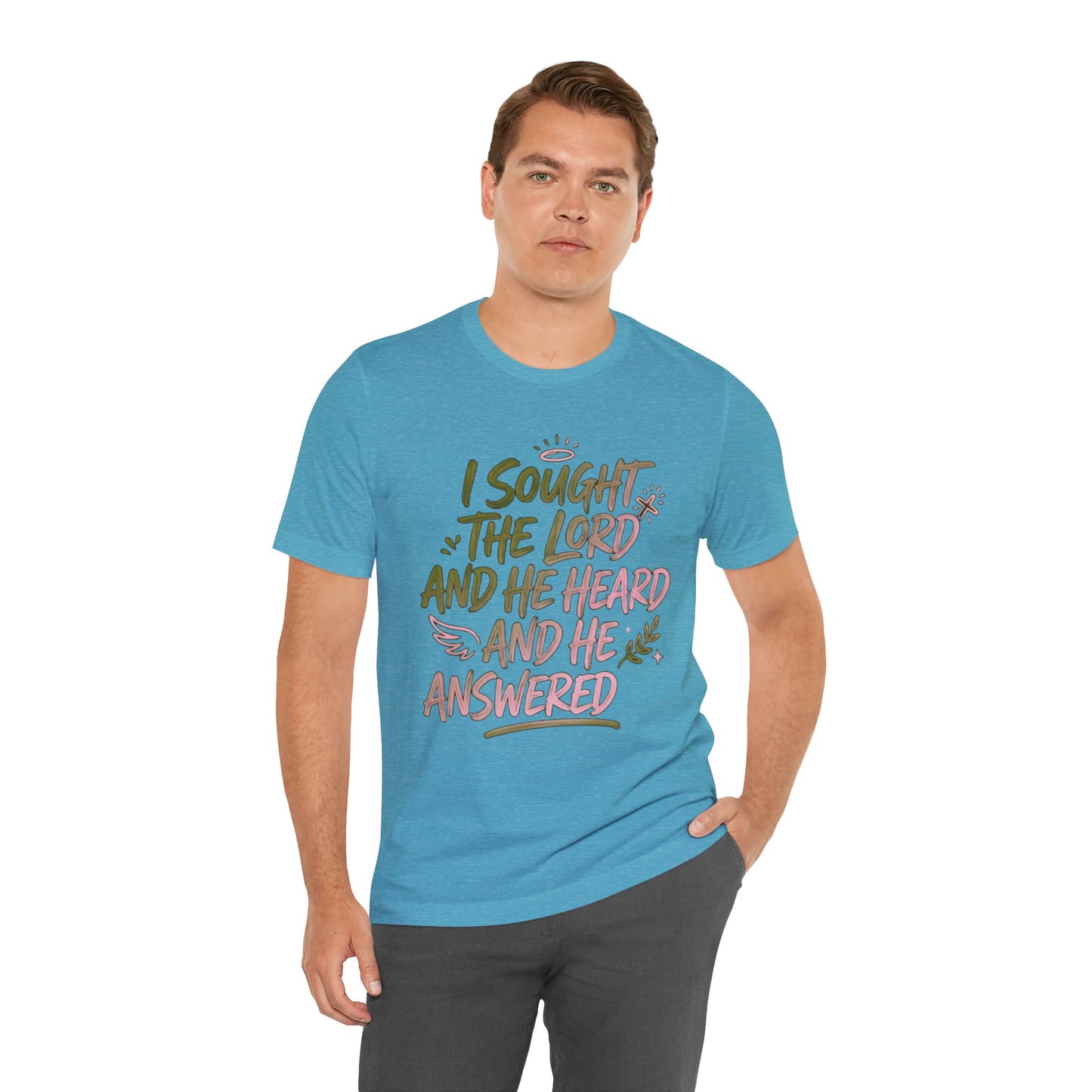 I Sought the Lord T-Shirt — Inspirational Christian Faith Tee
