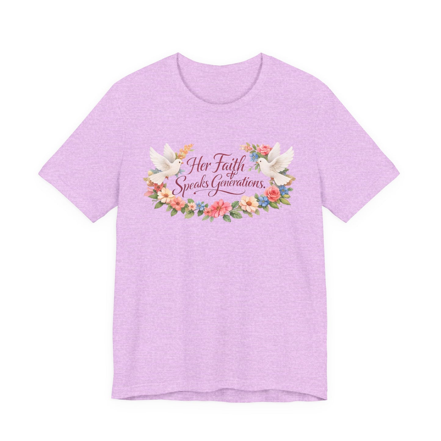 Her Faith Speaks Generations T-Shirt — Floral Christian Inspirational Tee