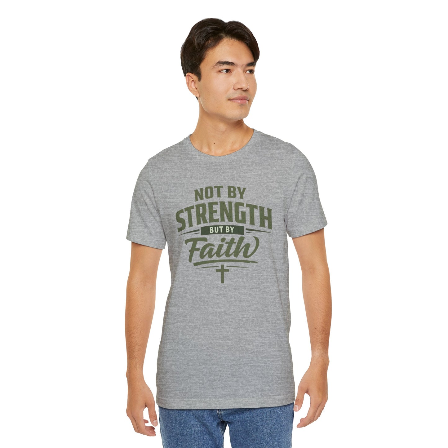 Faith Graphic Tee — "Not By Strength But By Faith" Christian T-Shirt