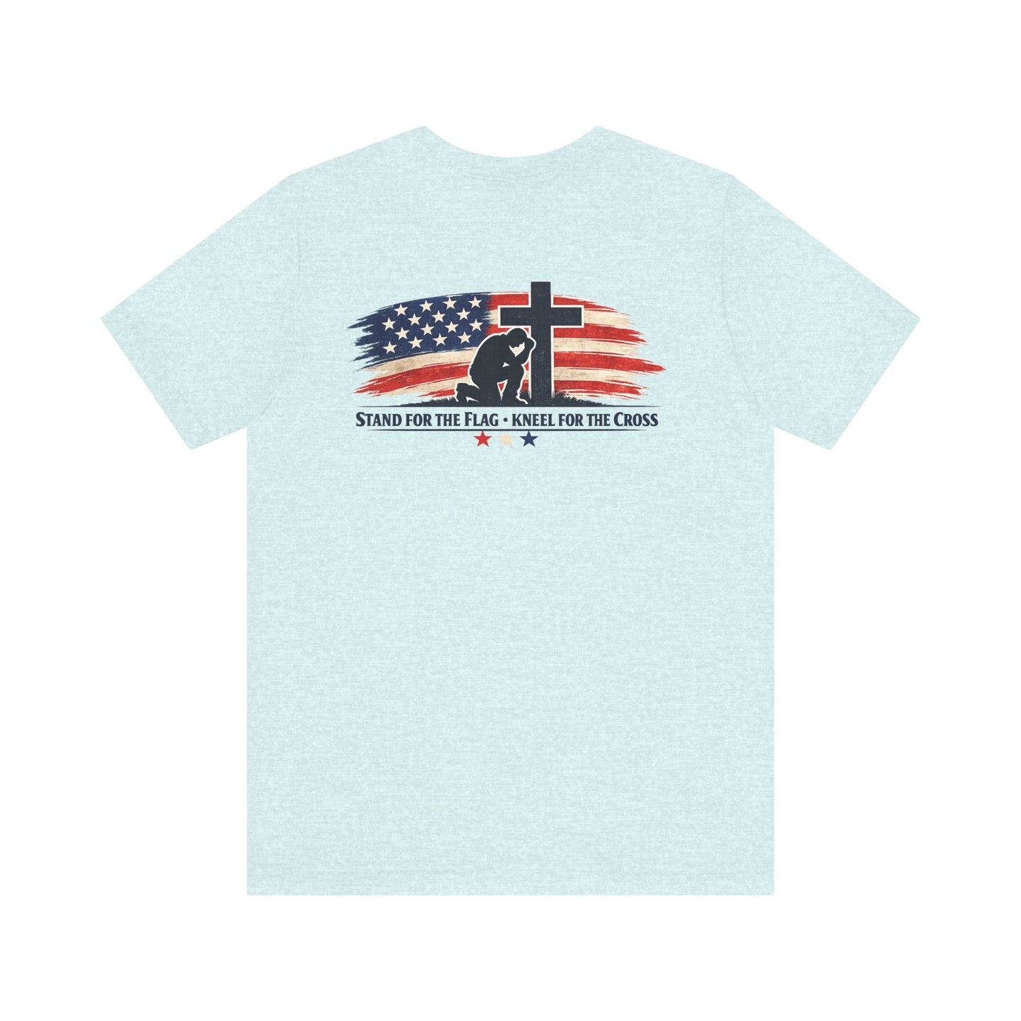 Patriotic Cross Tee – "Stand for the Flag, Kneel for the Cross" Short Sleeve T-Shirt
