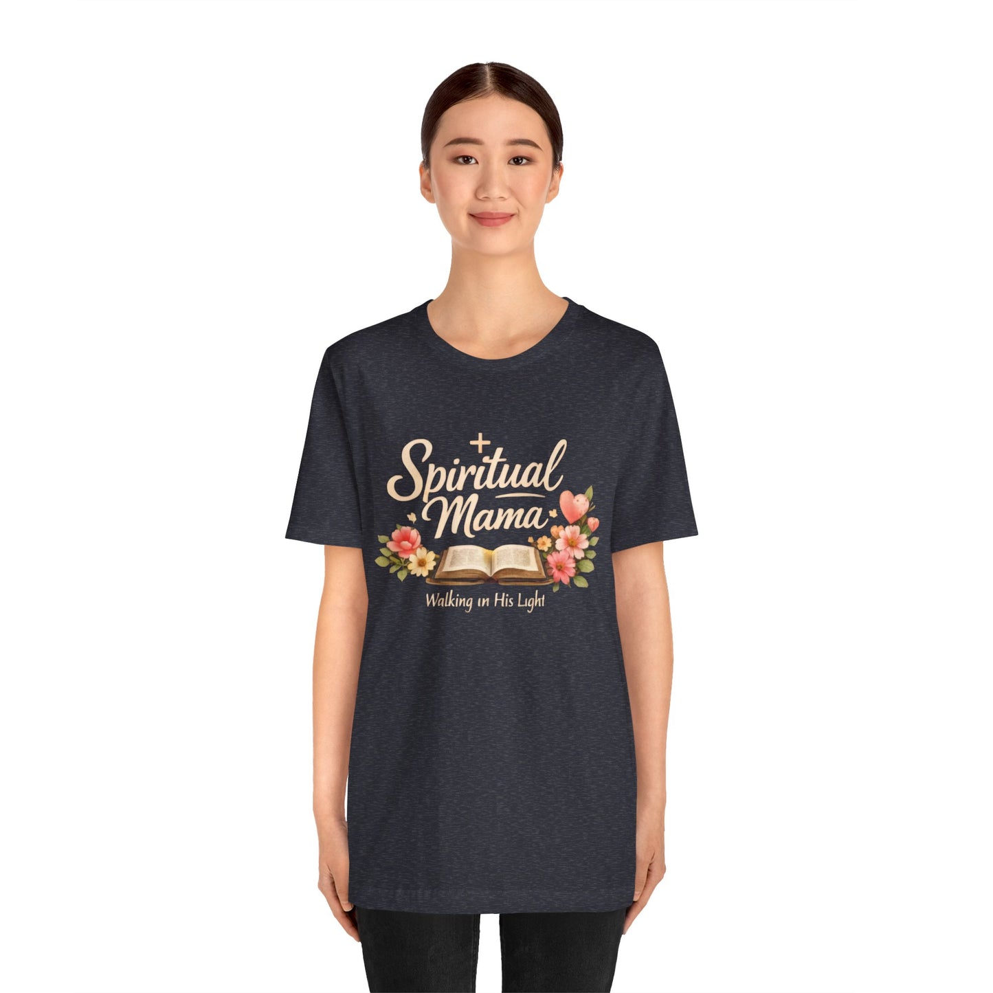 Spiritual Mama T-Shirt — "Walking in His Light" Floral Bible Tee