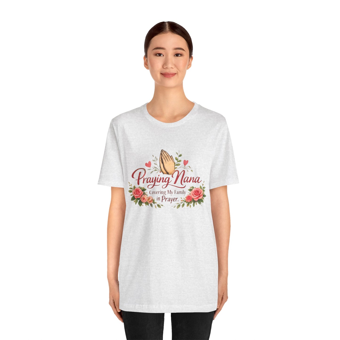 Praying Nana T-Shirt – Floral Praying Hands "Covering My Family in Prayer" Grandma Gift