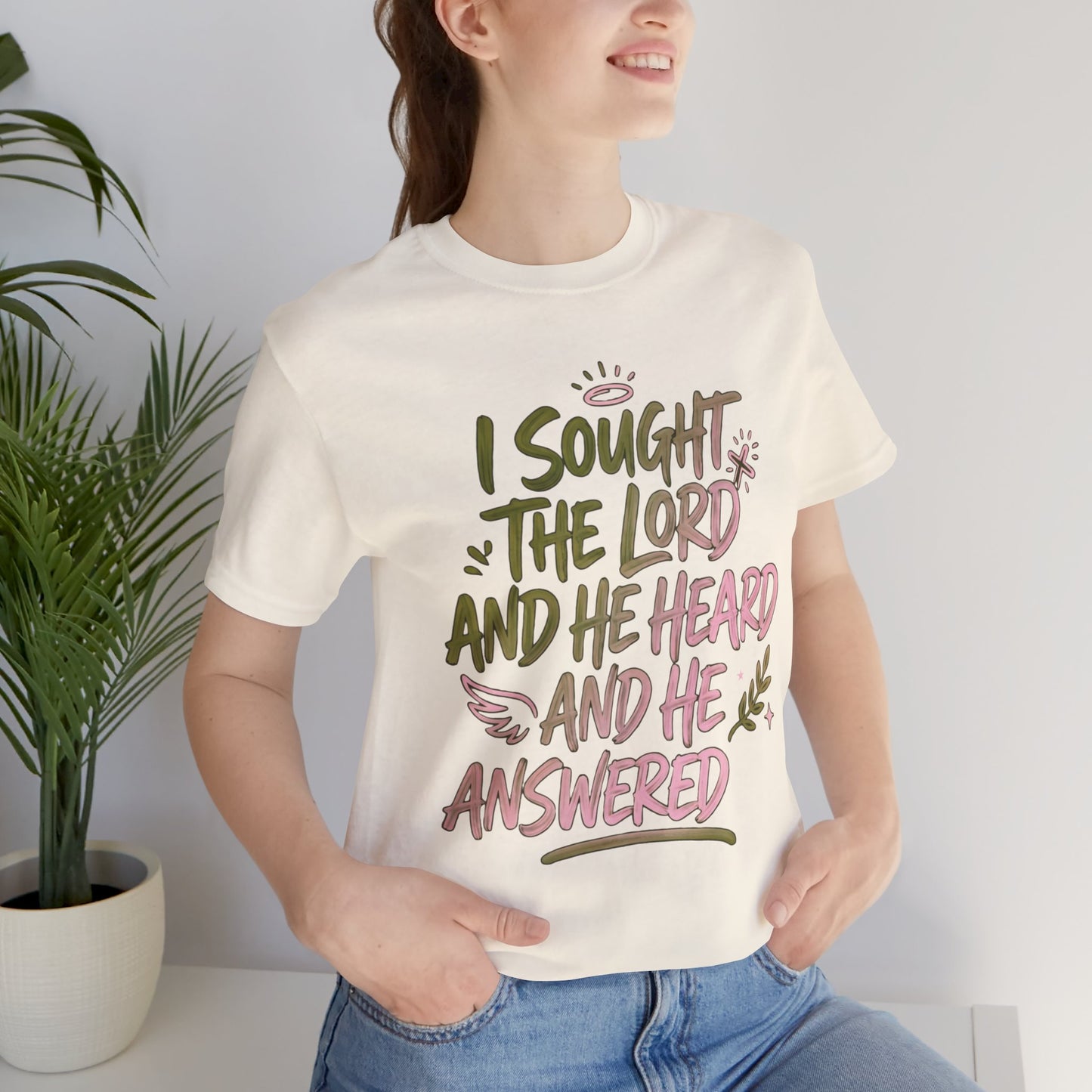 I Sought the Lord T-Shirt — Inspirational Christian Faith Tee
