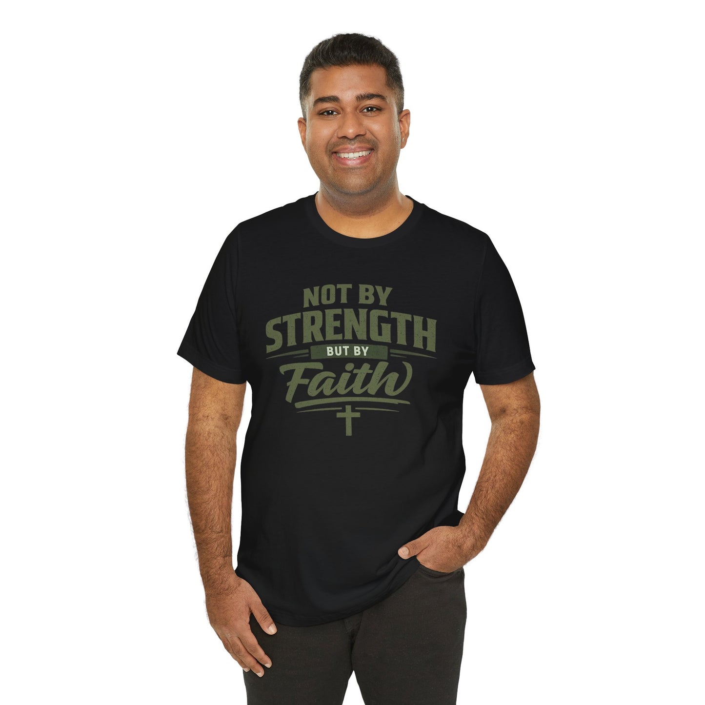 Faith Graphic Tee — "Not By Strength But By Faith" Christian T-Shirt