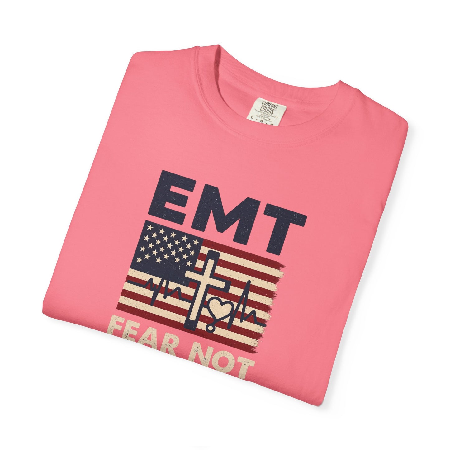 EMT "Fear Not For I Am With You" T-Shirt