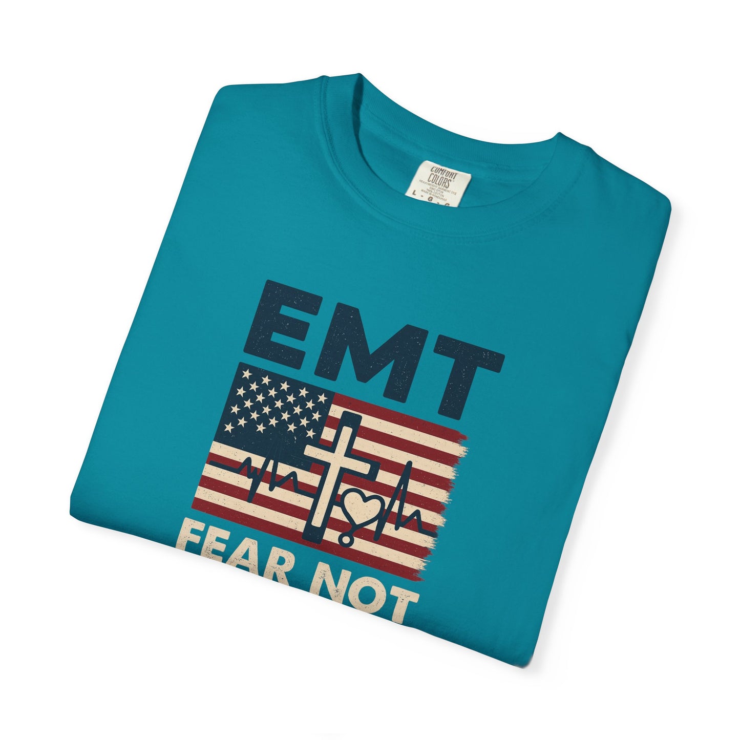 EMT "Fear Not For I Am With You" T-Shirt