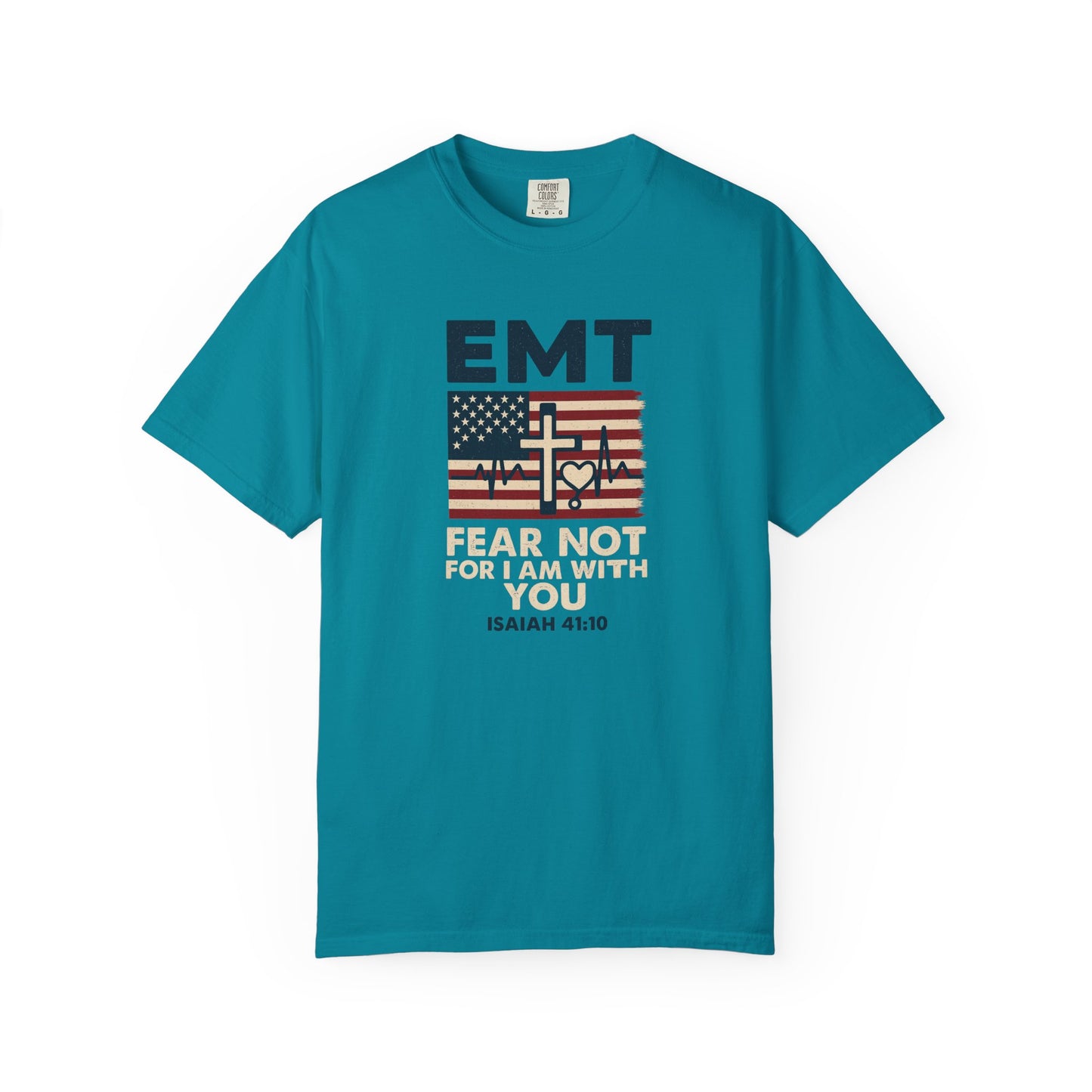 EMT "Fear Not For I Am With You" T-Shirt