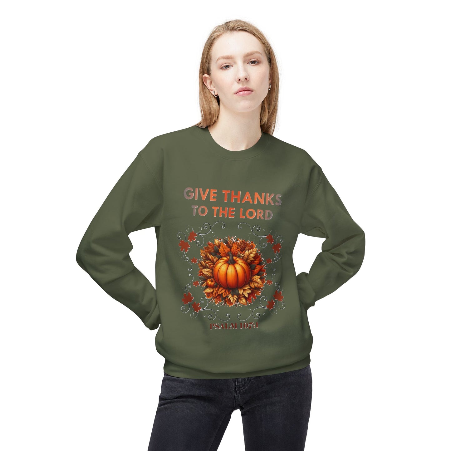 Christian Sweatshirt with Bible Verse Psalm 107:1 - GIVE THANKS TO THE LORD