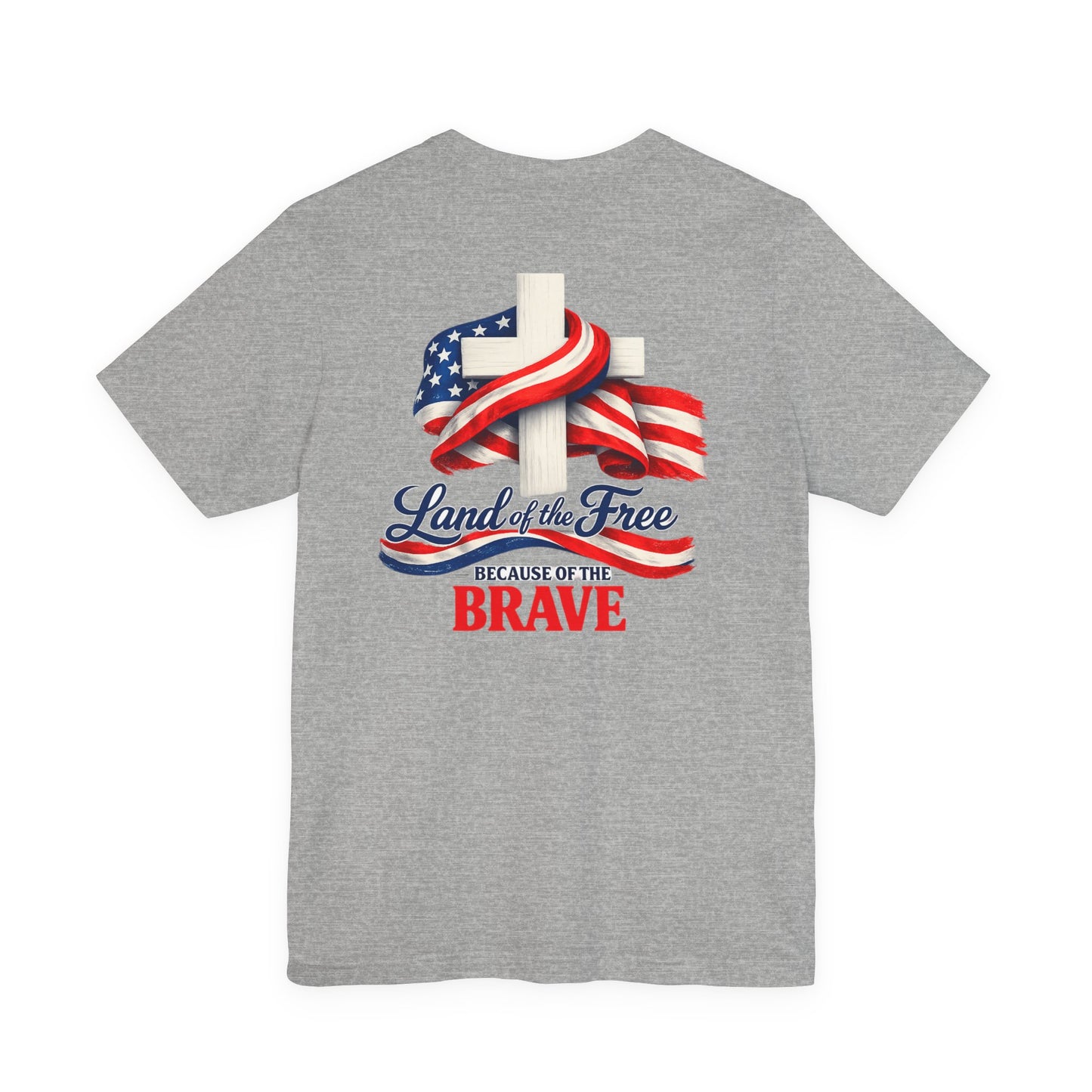 Land of the Free Because of the Brave Tee - Patriotic American Flag Cross T-Shirt